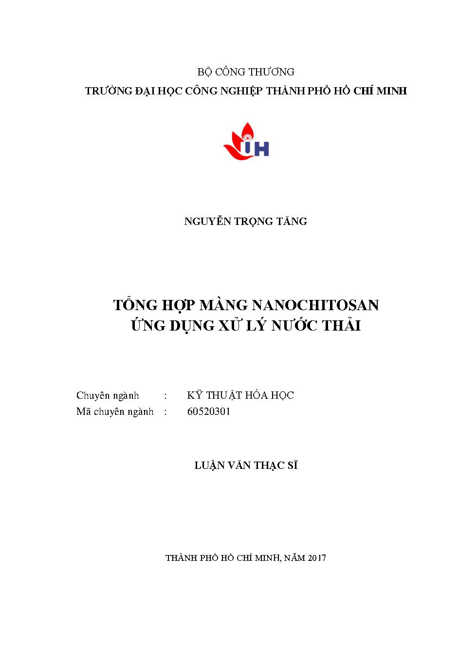 Tổng hợp màng nanochitosan ứng dụng xử lý nước thải: Luận văn Thạc sĩ - Chuyên ngành: Kỹ thuật Hóa học