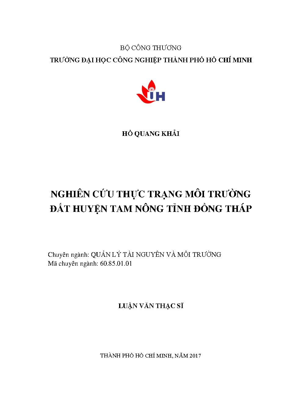 Nghiên cứu thực trạng môi trường đất huyện Tam Nông tỉnh Đồng Tháp: Luận văn Thạc sĩ - Chuyên ngành: Quản lý Tài nguyên và Môi trường