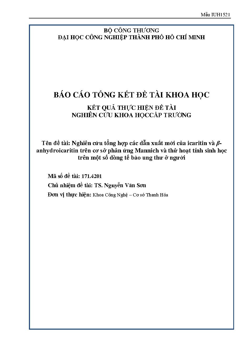 Nghiên cứu tổng hợp các dẫn xuất mới của icaritin và β-anhydroicaritin trên cơ sở phản ứng Mannich và thử hoạt tính sinh học trên một số dòng tế bào ung thư ở người: Báo cáo tổng kết đề tài khoa học cấp Trường