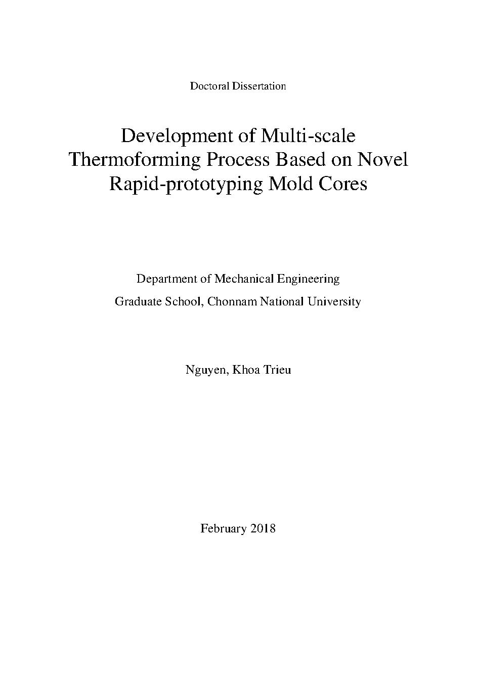 Development of multi-scale thermoforming process based on novel rapid-prototyping moldcores: Doctoral dissertation - Major: Machanical engineering#Phát triển quy trình nhiệt định hình đa kích thước trên kỹ thuật tạo mẫu nhanh mới cho lõi khuôn