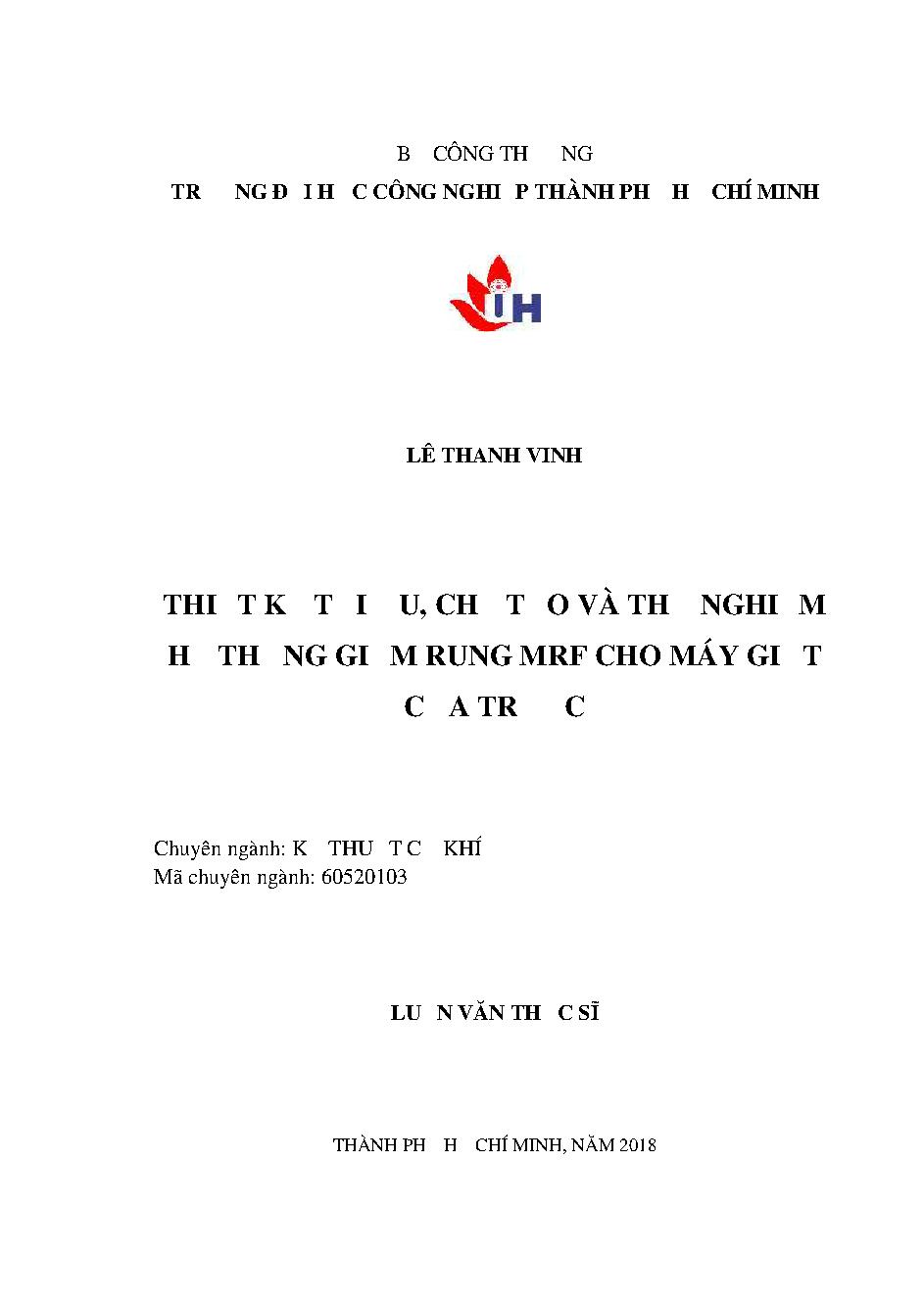 Thiết kế tối ưu, chế tạo và thử nghiệm hệ thống giảm rung MRF cho máy giặt cửa trước: Luận văn Thạc sĩ - Chuyên ngành: Kỹ thuật Cơ khí