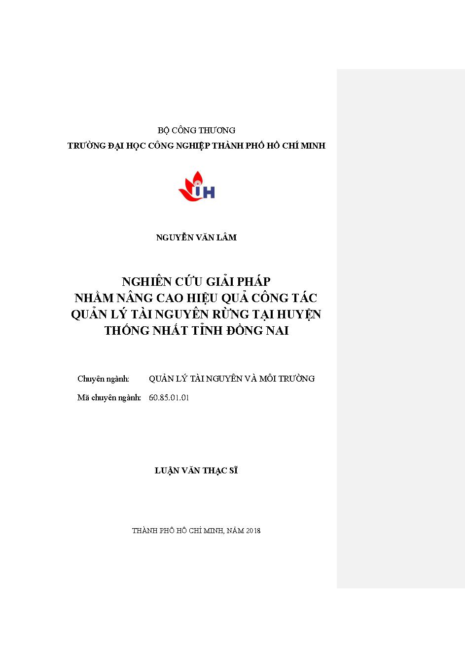 Nghiên cứu giải pháp nhằm nâng cao hiệu quả công tác quản lý tài nguyên rừng tại huyện Thống Nhất tỉnh Đồng Nai: Luận văn Thạc sĩ - Chuyên ngành: Quản lý Tài nguyên và Môi trường