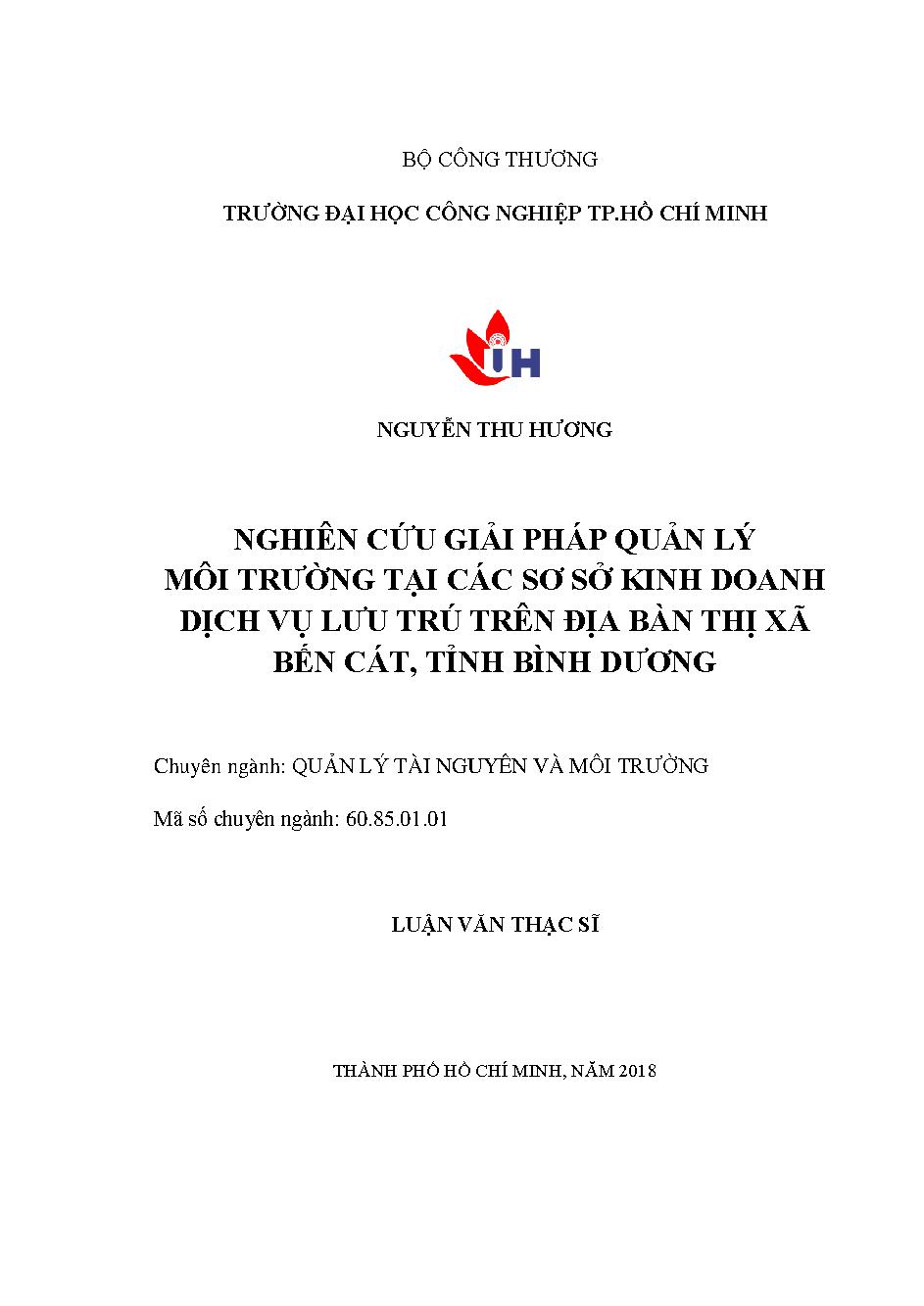 Nghiên cứu giải pháp quản lý môi trường tại các cơ sở kinh doanh dịch vụ lưu trú trên địa bàn Thị xã Bến Cát, Bình Dương: Luận văn Thạc sĩ - Chuyên ngành: Quản lý Tài nguyên và Môi trường