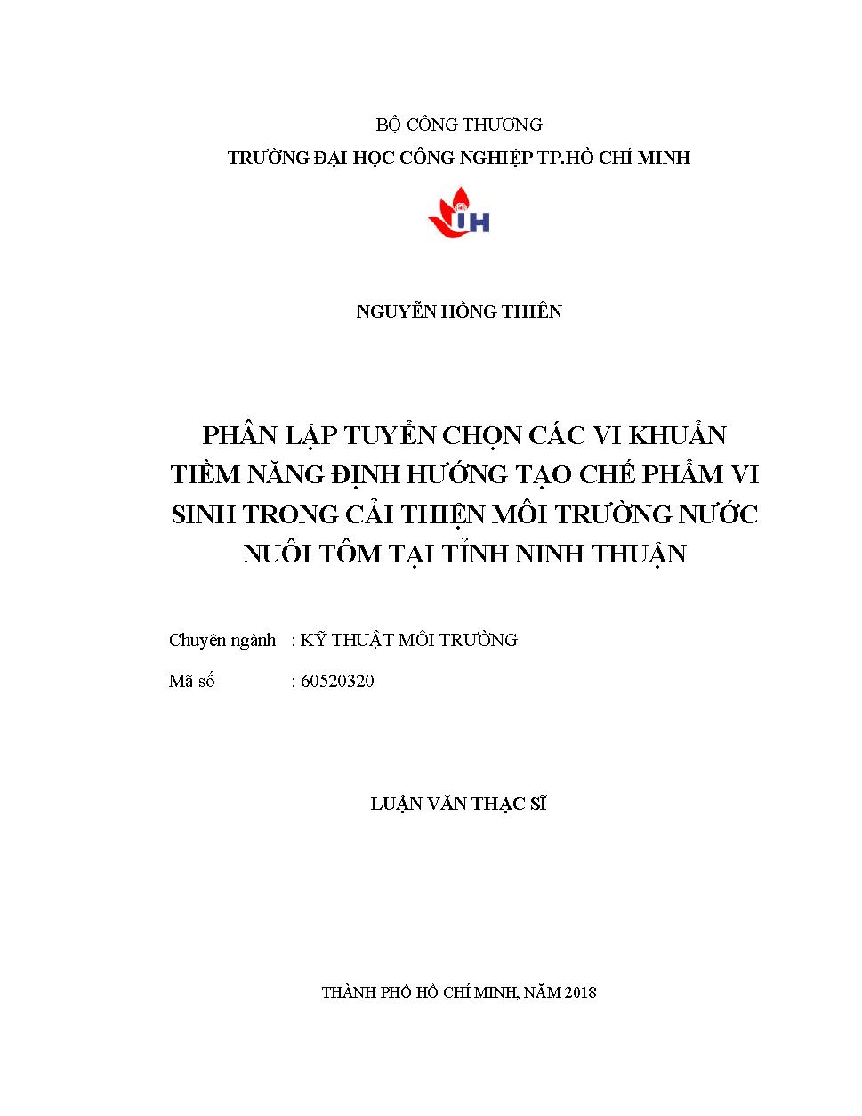 Phân lập tuyển chọn các vi khuẩn tiềm năng định hướng tạo chế phẩm vi sinh trong cải thiện môi trường nước nuôi tôm tại tỉnh Ninh Thuận: Luận văn Thạc sĩ - Chuyên ngành: Kỹ thuật Môi trường