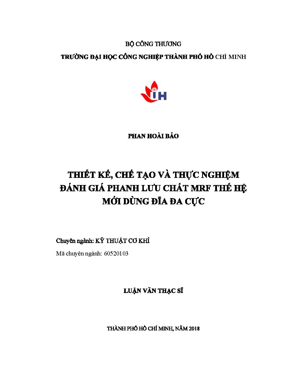 Thiết kế, chế tạo và thực nghiệm đánh giá phanh lưu chất MRE thế hệ mới dùng đĩa đa cực: Luận văn Thạc sĩ - Chuyên ngành: Kỹ thuật Cơ khí