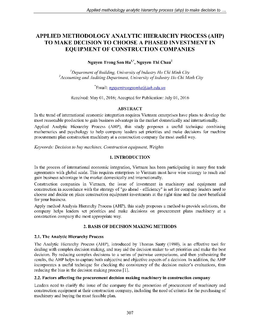 Applied methodolody analytic hierachy process (AHP) to make decision to choose a phased investment in equipment of construction companies