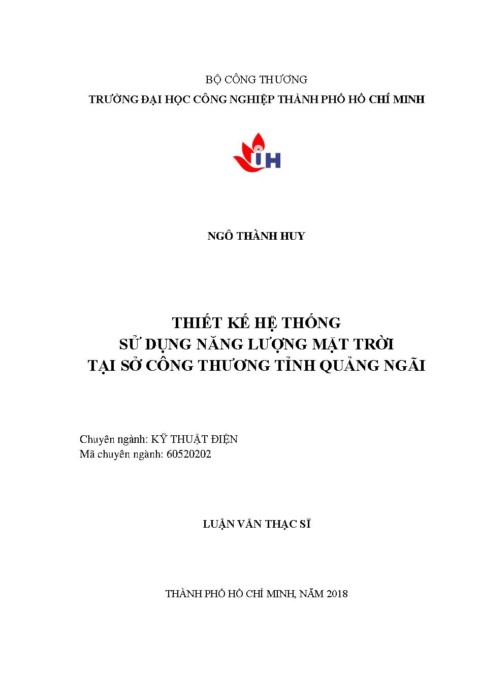 Thiết kế hệ thống sử dụng năng lượng mặt trời tại Sở Công thương tỉnh Quảng Ngãi: Luận văn Thạc sĩ - Chuyên ngành: Kỹ thuật Điện