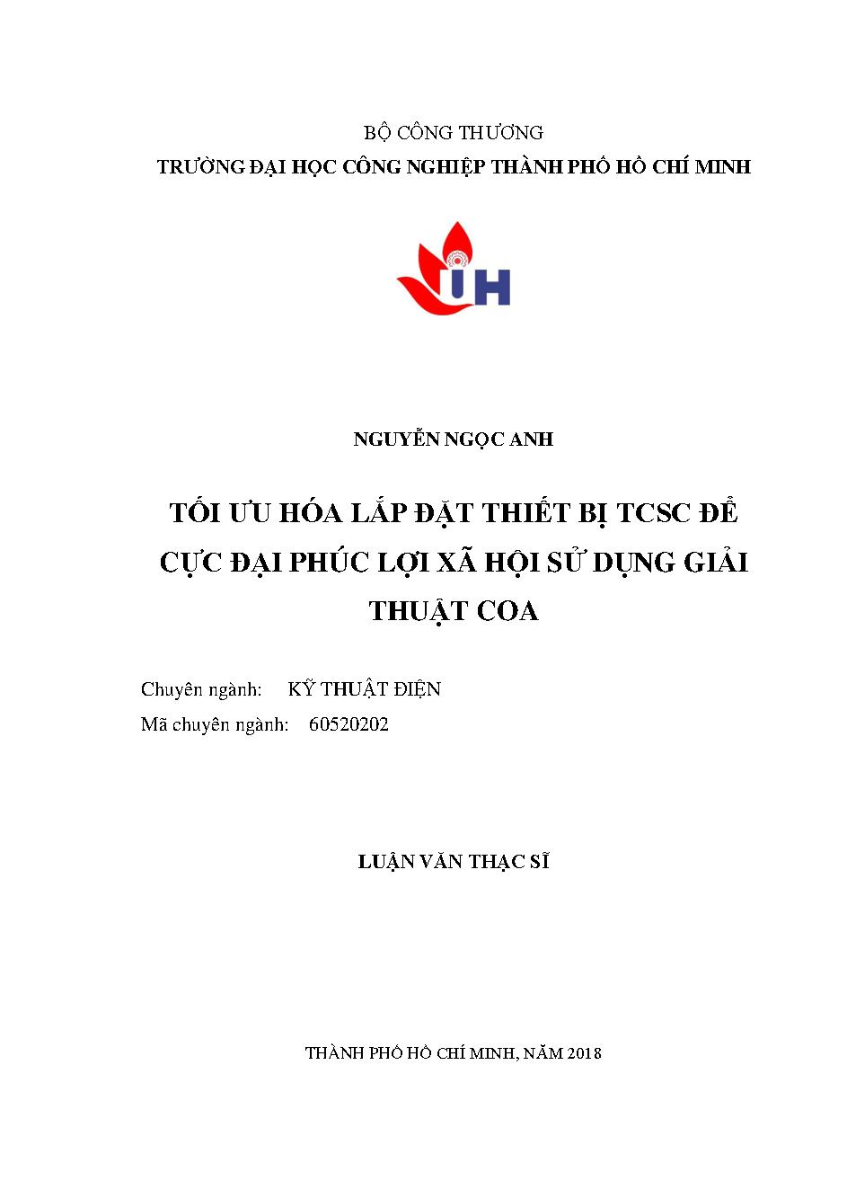 Tối ưu hóa lắp đặt thiết bị TCSC để cực đại phúc lợi xã hội sử dụng giải thuật COA: Luận văn Thạc sĩ - Chuyên ngành: Kỹ thuật Điện