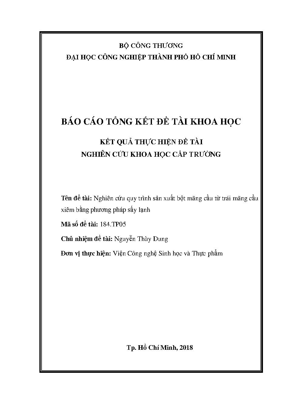 Nghiên cứu quy trình sản xuất bột mãng cầu từ trái mãng cầu xiêm bằng phương pháp sấy lạnh: Báo cáo tổng kết đề tài khoa học cấp Trường