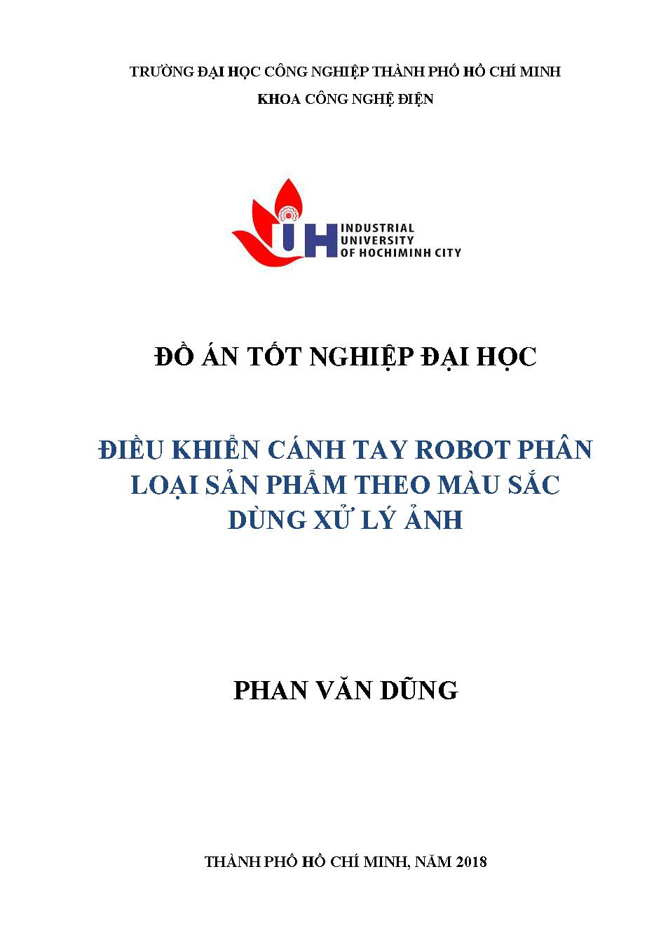 Điều khiển cánh tay robot phân loại sản phẩm theo màu sắc dùng xử lý ảnh :Khóa luận tốt nghiệp khoa Công nghệ Điện