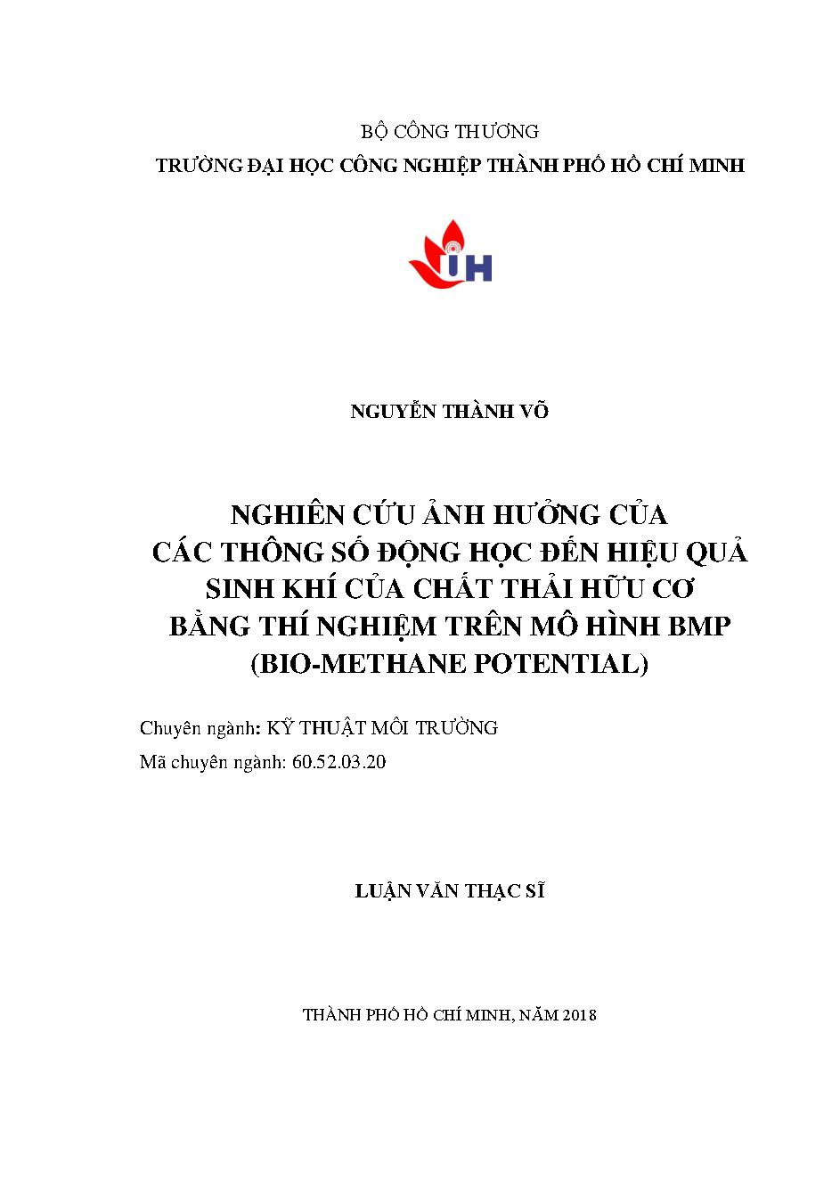 Nghiên cứu ảnh hưởng của các thông số động học đến hiệu quả sinh khí của chất thải hữu cơ bằng thí nghiệm trên mô hình BMP ( Bio - Methane Potential): Luận văn Thạc sĩ - Chuyên ngành: Kỹ thuật Môi trường