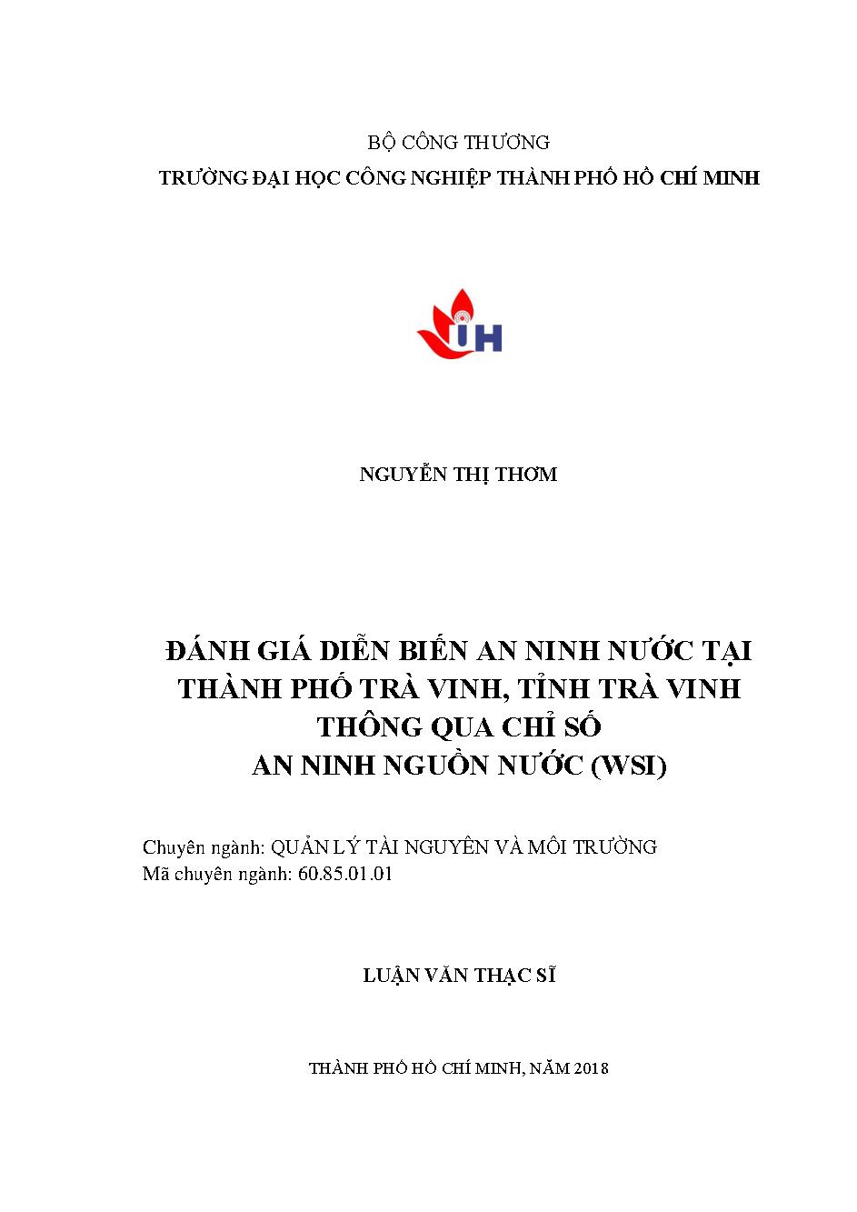 Đánh giá diễn biến an ninh nước tại Thành phố Trà Vinh, tỉnh Trà Vinh thông qua chỉ số an ninh nguồn nước (WSI): Luận văn Thạc sĩ - Chuyên ngành: Quản lý Tài nguyên và Môi trường