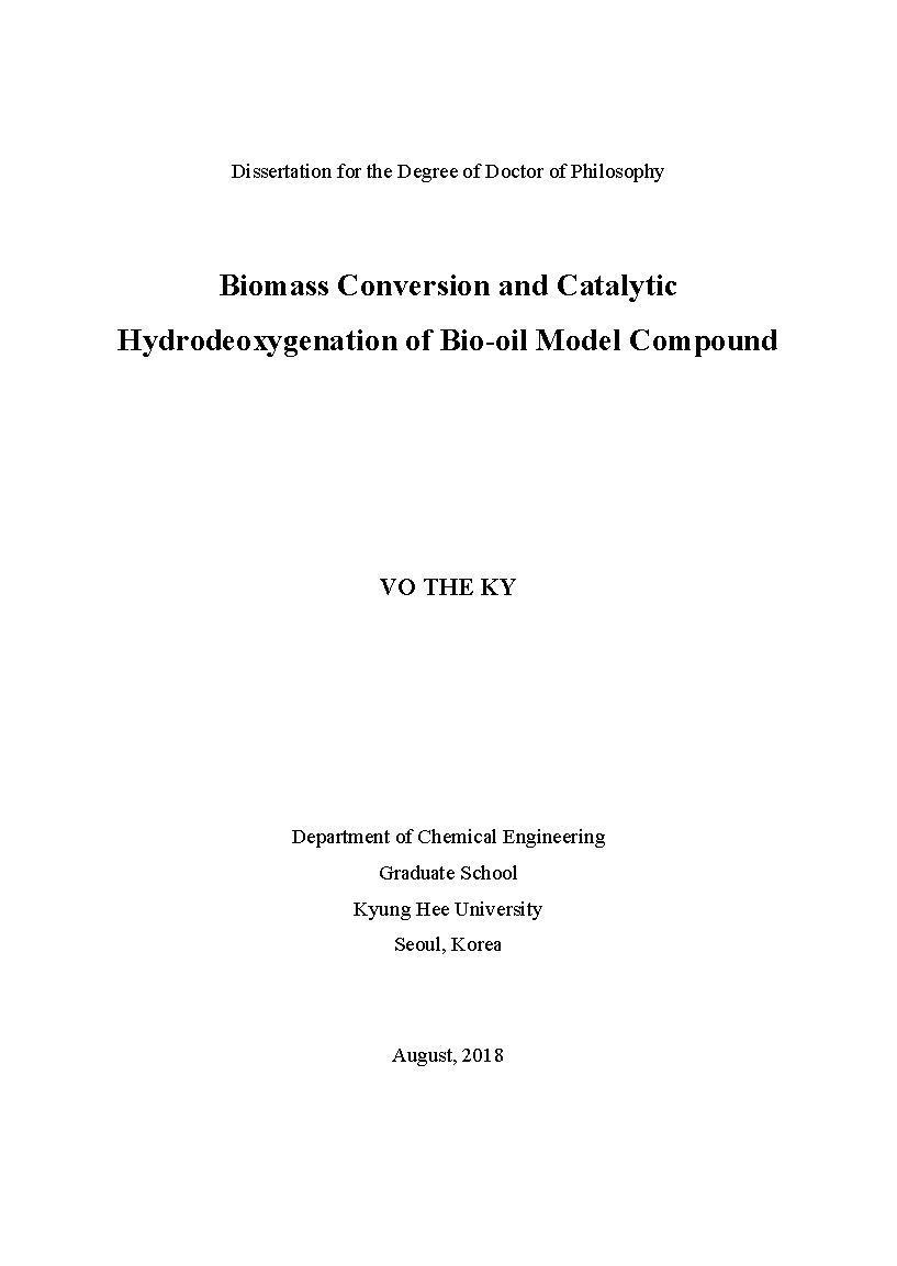 Biomass conversion and catalytic hydrodeoxygenation of bio-oil model compound: Doctor of philosophy - Major: Chemical engineering#Chuyển hóa sinh khối và xúc tác tách loại oxy của hợp chất thành phần dầu sinh khối