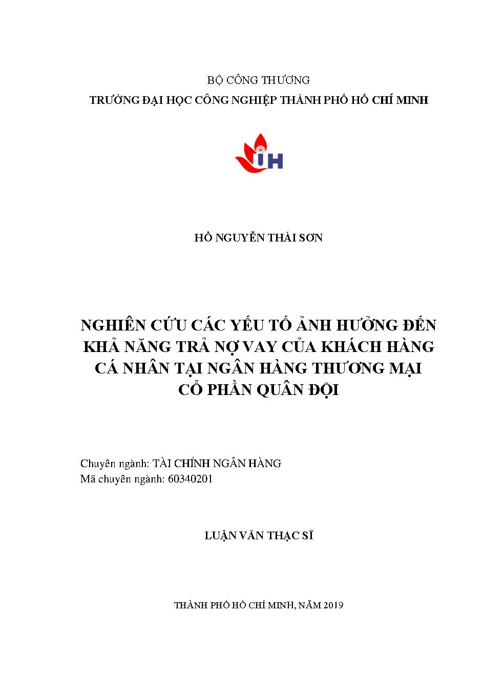 Nghiên cứu các yếu tố ảnh hưởng đến khả năng trả nợ vay của khách hàng cá nhân tại Ngân hàng Thương mại cổ phần Quân đội: Luận văn Thạc sĩ - Chuyên ngành: Tài chính Ngân hàng