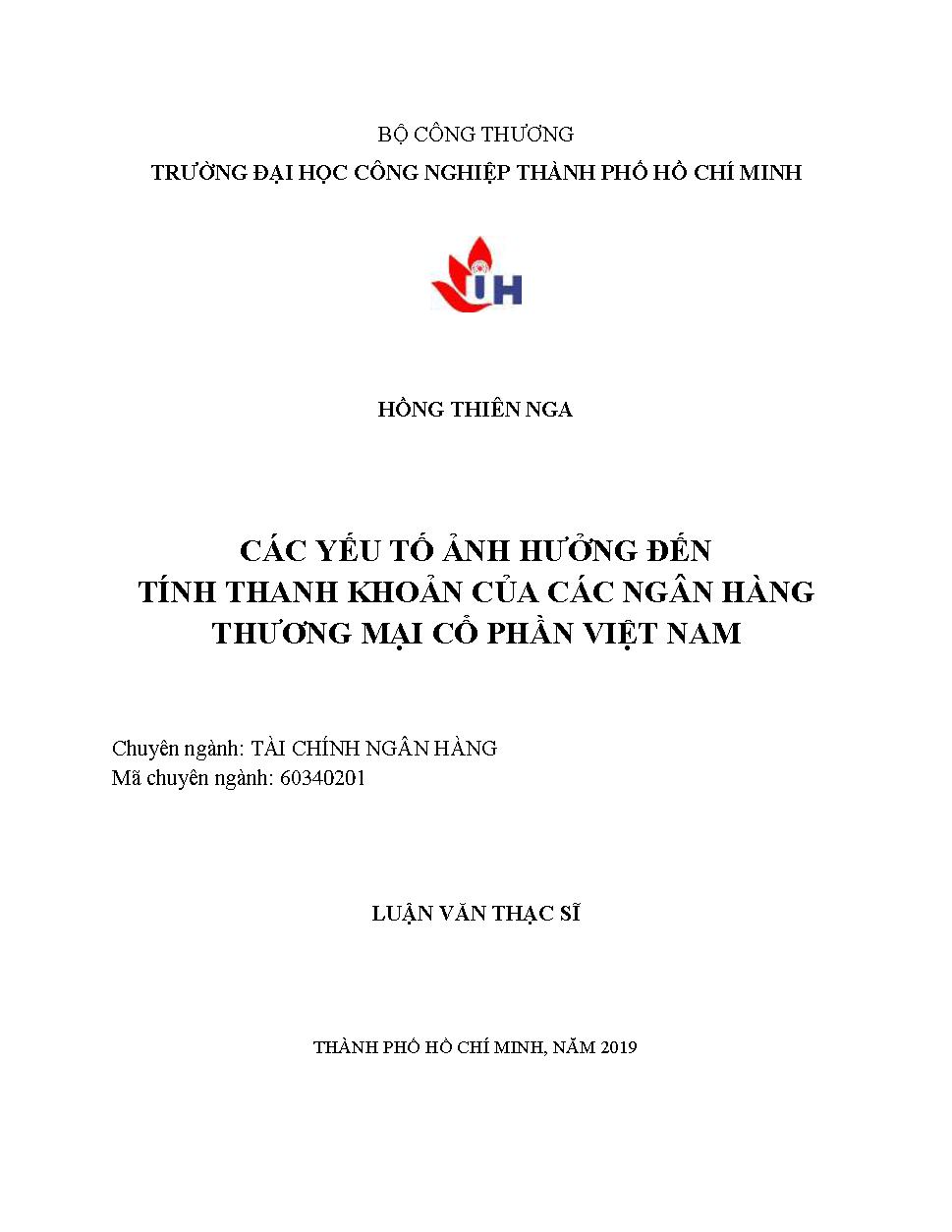 Các yếu tố ảnh hưởng đến tính thanh khoản của các Ngân hàng Thương mại cổ phần Việt Nam :Luận văn thạc sĩ - Chuyên ngành: Tài chính Ngân hàng