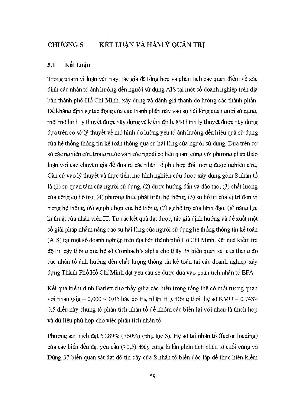 Nghiên cứu các nhân tố ảnh hưởng đến sự hài lòng của người sử dụng hệ thống thông tin kế toán ( AIS) tại một số doanh nghiệp trên địa bàn TP. Hồ Chí Minh: Luận văn Thạc sĩ - Chuyên ngành: Quản trị Kinh doanh
