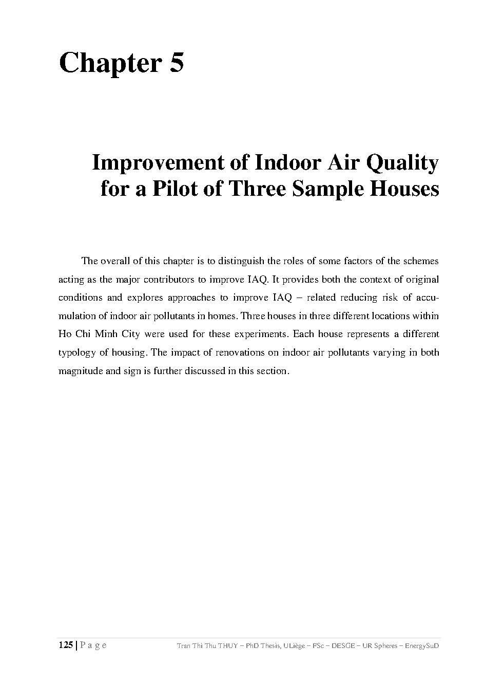 Improvement of the Indoor Air Quality in Housings of Ho Chi Minh City ( Vietnam ) by Adapting the Ventilation System to Minimize the Pollutants Concentrations :PhD thesis in Environmental Sciences and Management