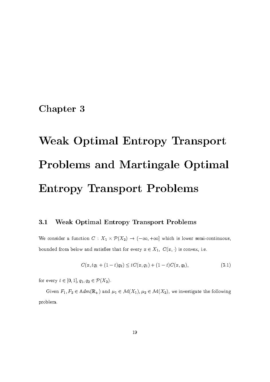 Weak Optimal Entropy Transport Problems and Applications: Doctor of Philosophy - Major: Mathematics#Bài toán vận chuyển tối ưu entropy yếu và ứng dụng