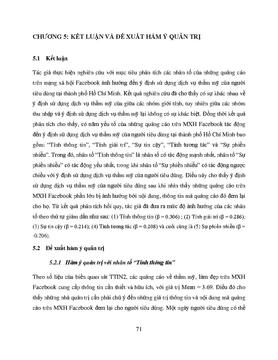 Nghiên cứu các nhân tố của quảng cáo trên mạng xã hội facebook ảnh hưởng đến ý định sử dụng dịch vụ thẩm mỹ của người tiêu dùng tại Thành phố Hồ Chí Minh :Khóa luận tốt nghiệp Khoa Quản trị Kinh doanh – Chuyên ngành: Marketing