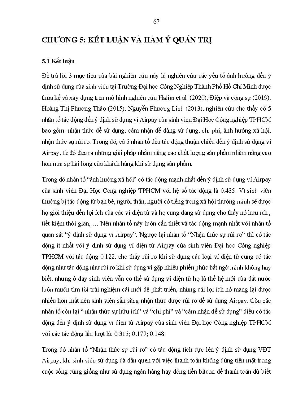 Nghiên cứu các yếu tố ảnh hưởng đến ý định sử dụng ví điện tử airpay của sinh viên đại học công nghiệp Thành phố Hồ Chí Minh :Khóa luận tốt nghiệp Khoa Quản trị Kinh doanh – Chuyên ngành: Marketing