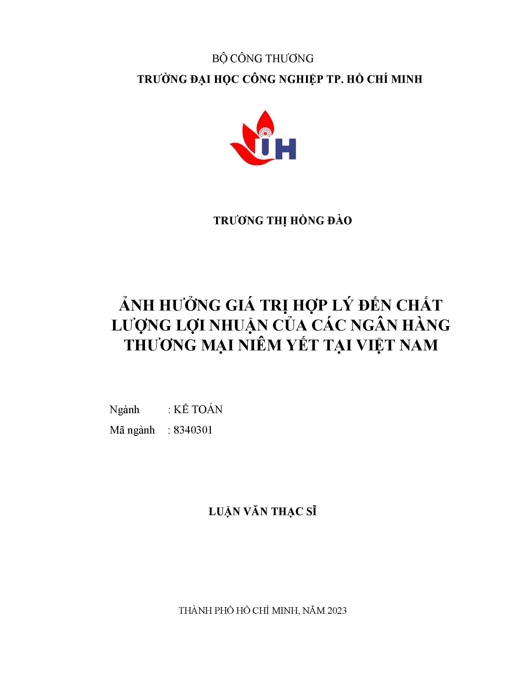 Ảnh hưởng giá trị hợp lý đến chất lượng lợi nhuận của các ngân hàng thương mại niêm yết tại Việt Nam: Luận văn thạc sĩ - Chuyên ngành: Kế toán