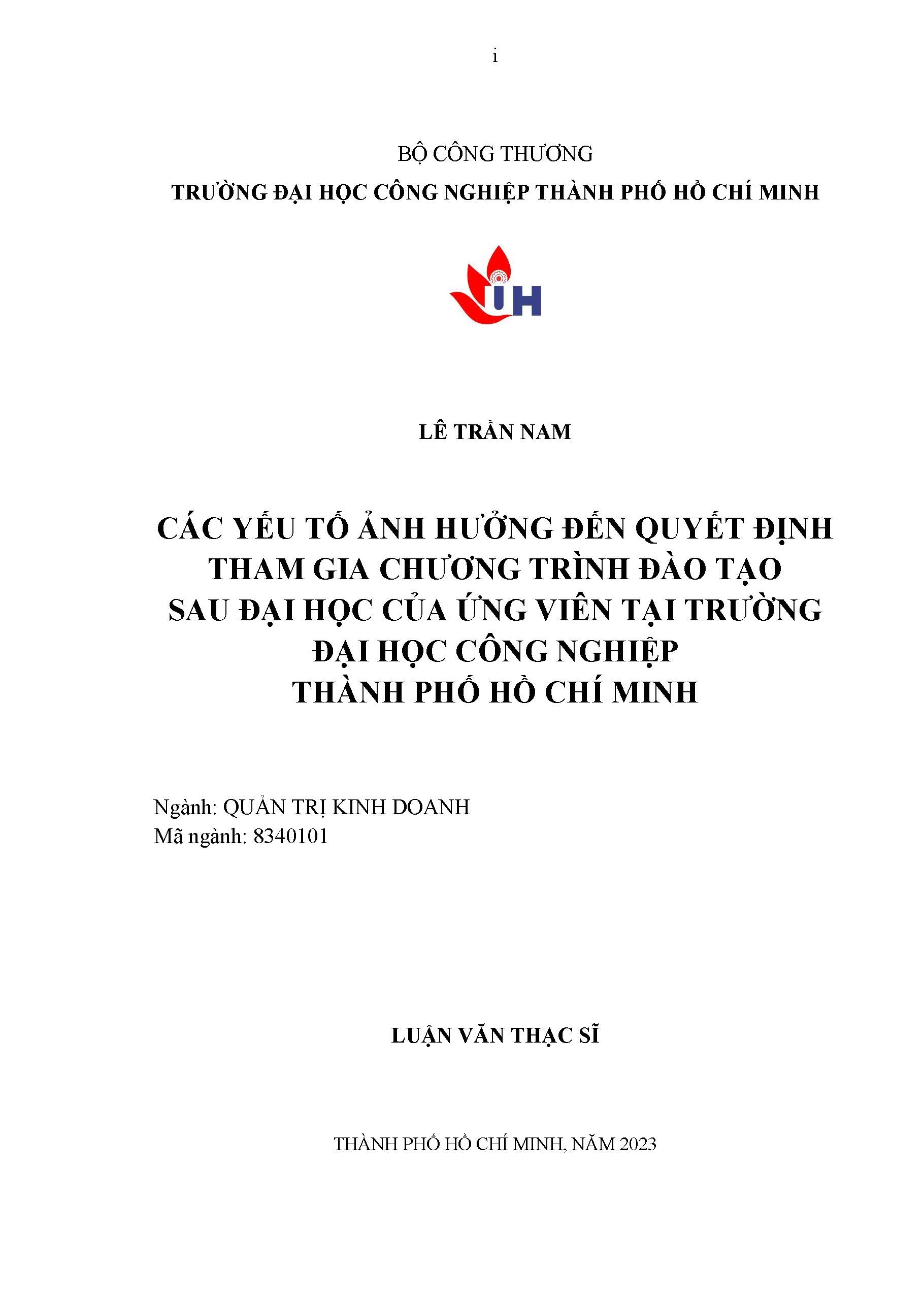 Các yếu tố ảnh hưởng đến quyết định tham gia chương trình đào tạo sau đại học của ứng viên tại trường Đại học Công nghiệp TP. HCM: Luận văn thạc sĩ - Chuyên ngành: Quản trị Kinh doanh