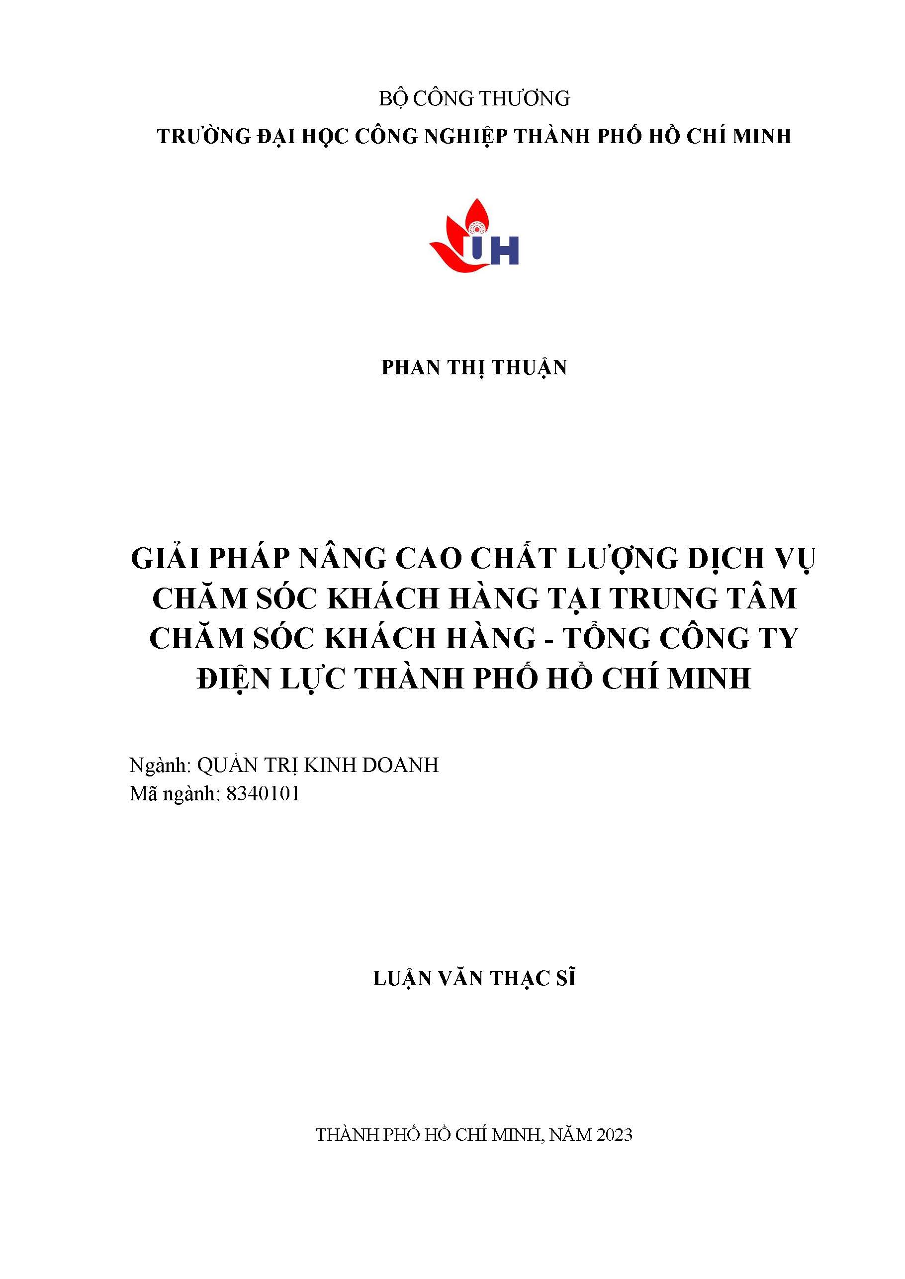 Giải pháp nâng cao chất lượng dịch vụ chăm sóc khách hàng tại trung tâm chăm sóc khách hàng - Tổng công ty Điện lực Thành phố Hồ Chí Minh: Luận văn thạc sĩ - Chuyên ngành: Quản trị Kinh doanh