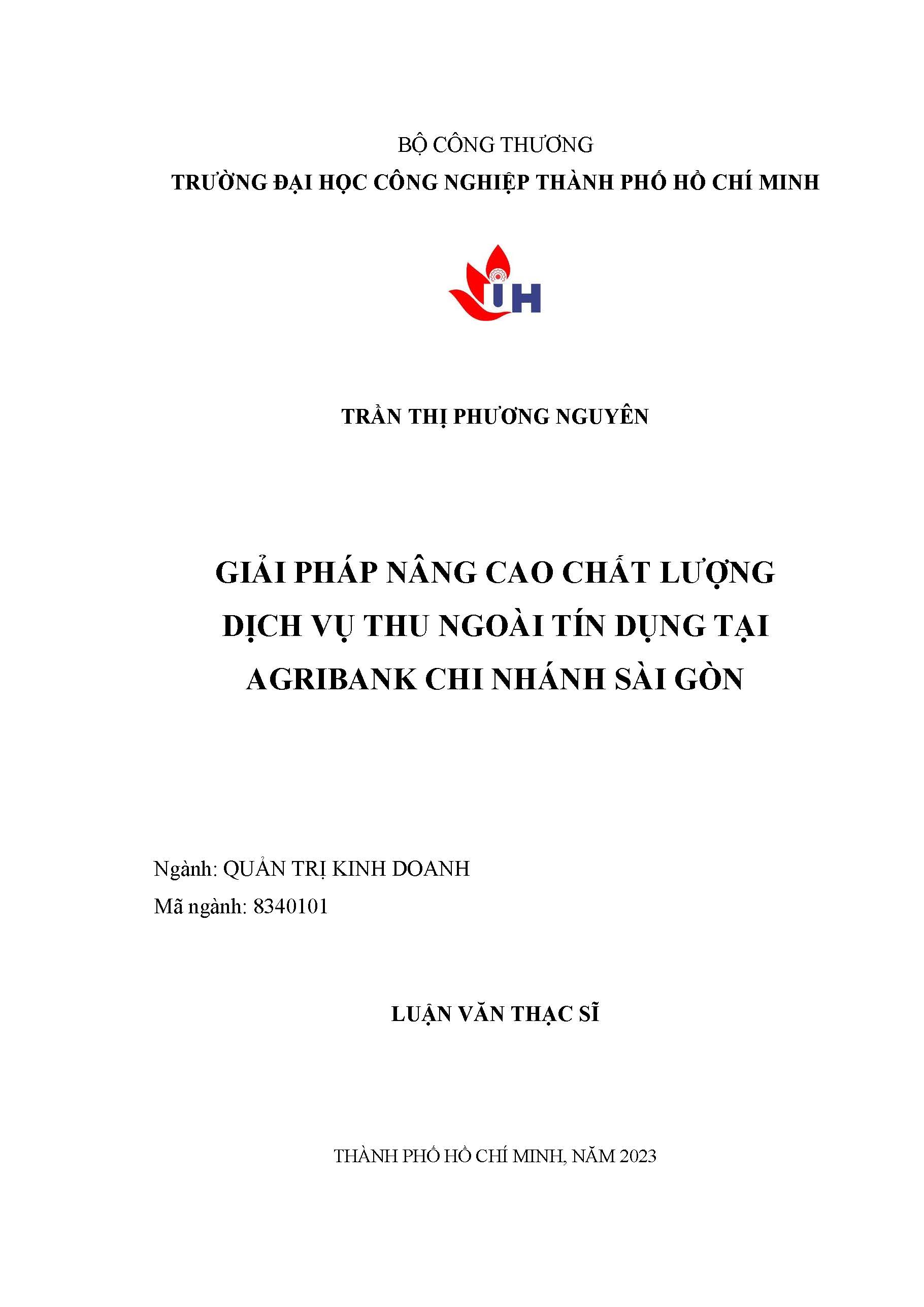 Giải pháp nâng cao chất lượng thu ngoài tín dụng tại Agribank chi nhánh Sài gòn: Luận văn thạc sĩ - Chuyên ngành: Quản trị Kinh doanh