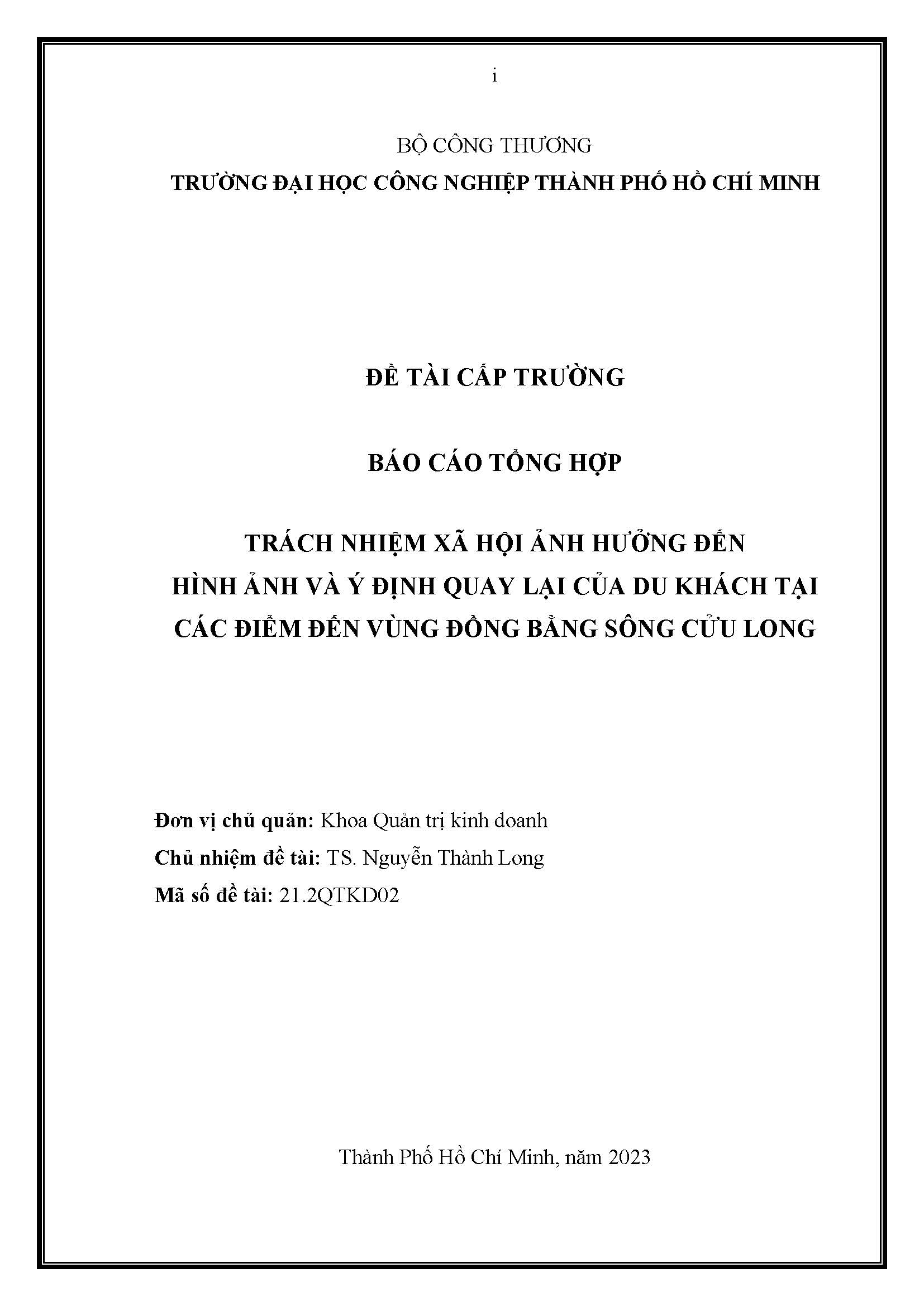 Trách nhiệm xã hội ảnh hưởng đến hình ảnh và ý định quay lại của du khách tại các điểm đến vùng đồng bằng sông Cửu Long: Báo cáo tổng kết đề tài nghiên cứu khoa học cấp Trường