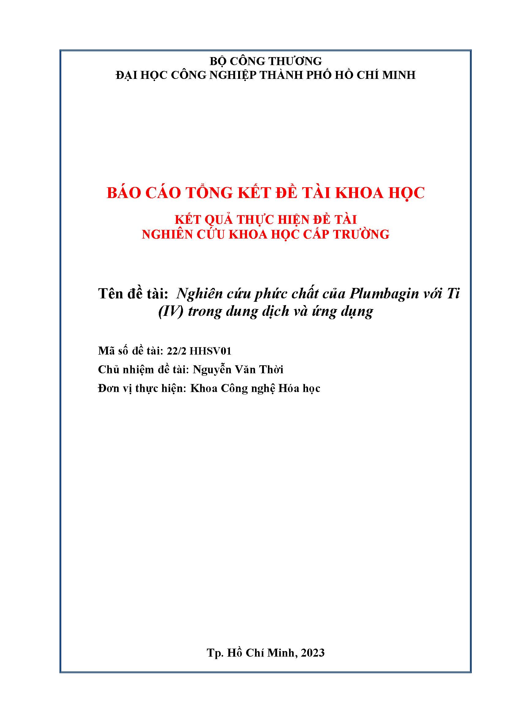 Nghiên cứu phức chất của Plumbagin với Ti(IV) trong dung dịch và ứng dụng: Báo cáo tổng kết đề tài nghiên cứu khoa học cấp Trường