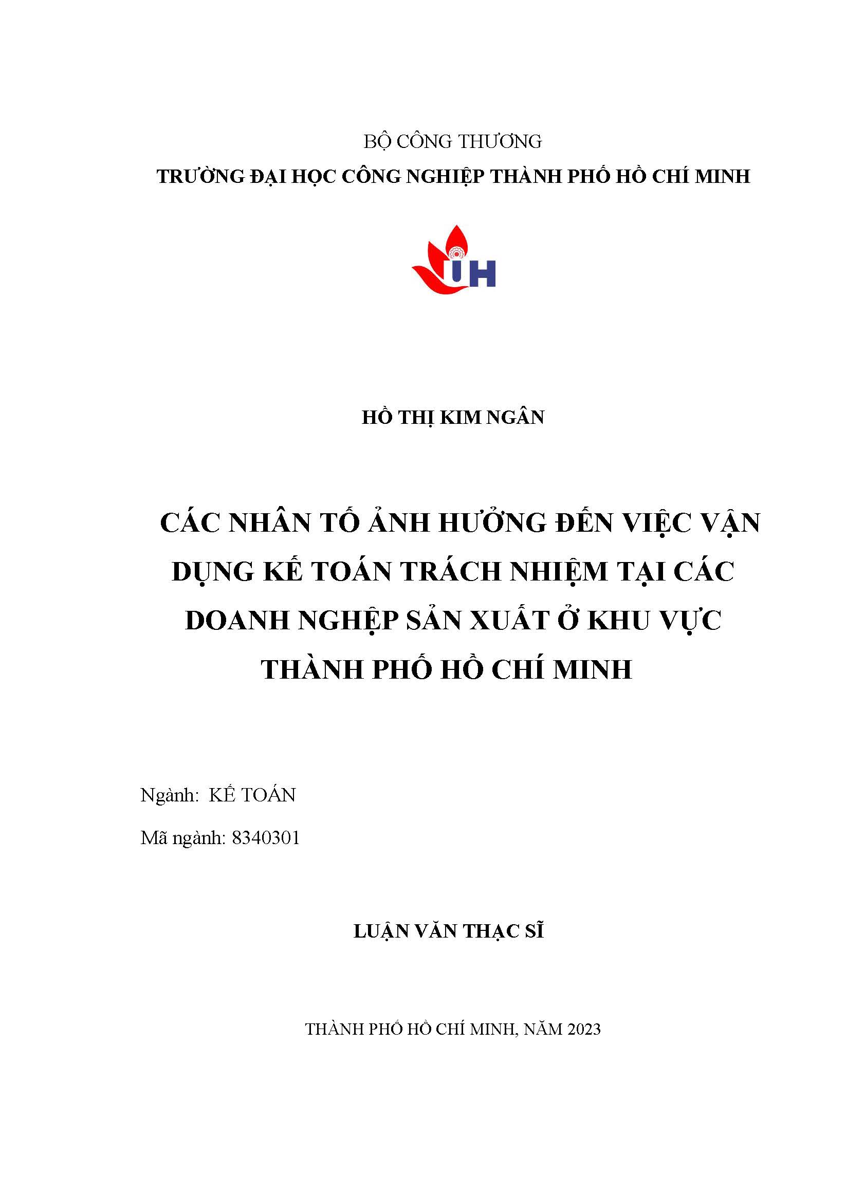 Các nhân tố ảnh hưởng đến việc vận dụng kế toán trách nhiệm tại các doanh nghiệp sản xuất ở khu vực Thành phố Hồ Chí Minh: Luận văn thạc sĩ - Chuyên ngành: Kế toán