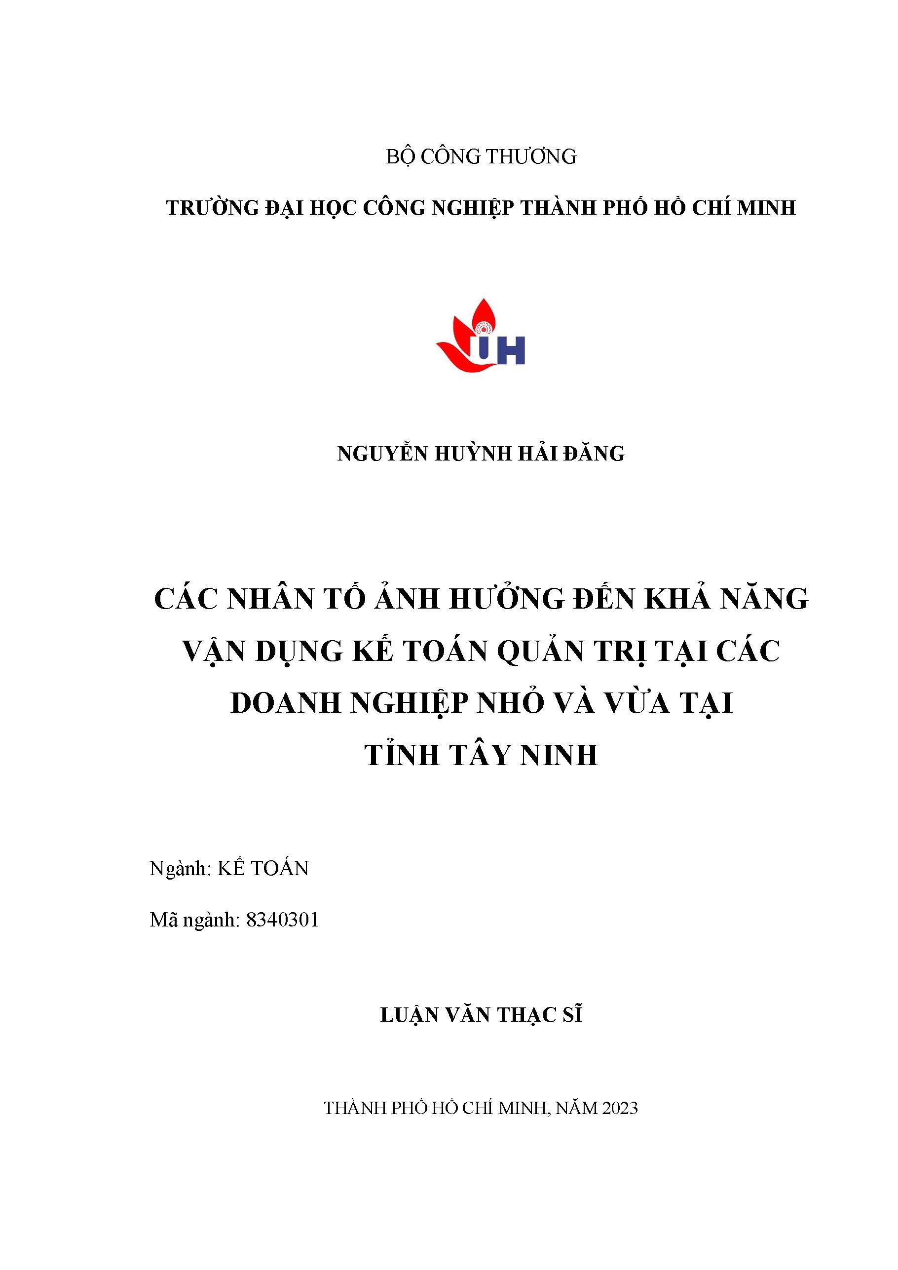 Các nhân tố ảnh hưởng đến khả năng vận dụng kế toán quản trị tại các doanh nghiệp nhỏ và vừa tại tỉnh Tây Ninh: Luận văn thạc sĩ - Chuyên ngành: Kế toán