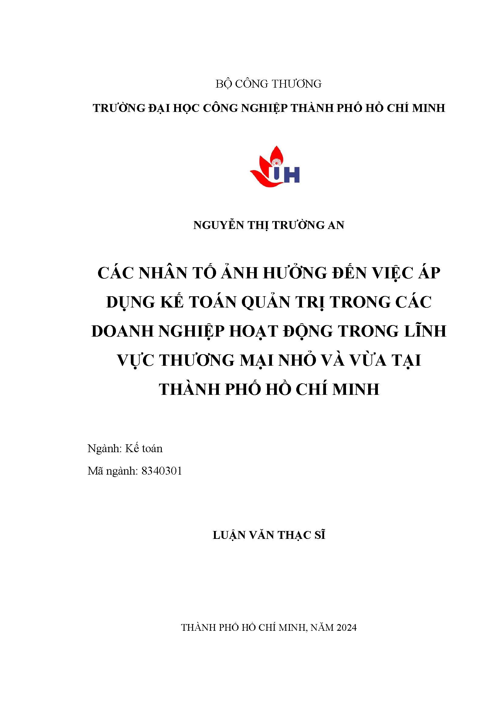 Các nhân tố ảnh hưởng đến việc áp dụng kế toán quản trị trong các doanh nghiệp hoạt động trong lĩnh vực thương mại nhỏ và vừa tại Thành phố Hồ Chí Minh: Luận văn thạc sĩ - Chuyên ngành: Kế toán