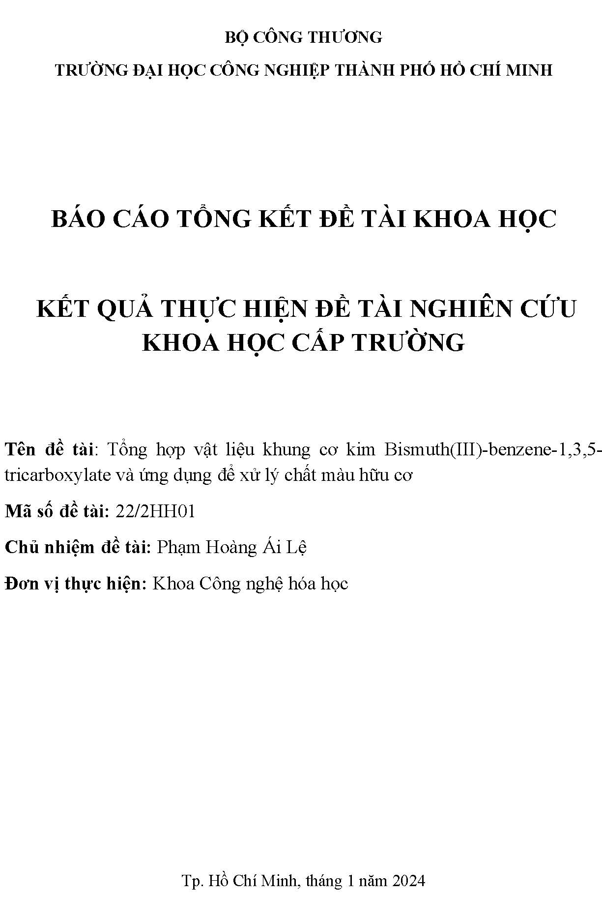 Tổng hợp vật liệu khung cơ kim Bismuth(III) - benzene - 1,3,5 - tricarboxylate và ứng dụng để xử lý chất màu hữu cơ: Báo cáo tổng kết đề tài khoa học cấp Trường