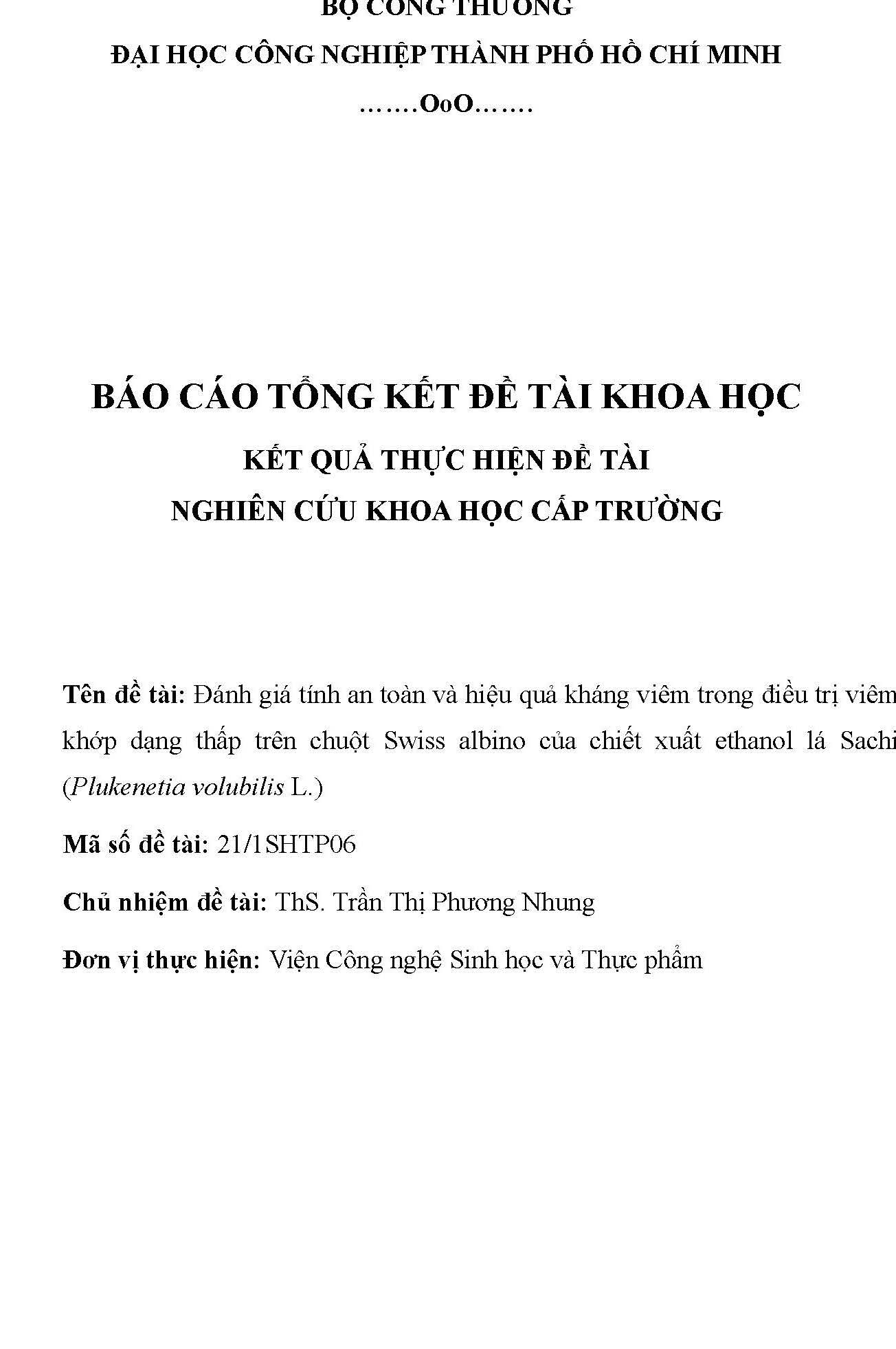 Đánh giá tính an toàn và hiệu quả kháng viêm trong điều trị viêm khớp dạng thấp trên chuột Swiss albino của chiết xuất ethanol lá Sacha (Plukenetia volubilis L.): Báo cáo tổng kết đề tài khoa học cấp Trường