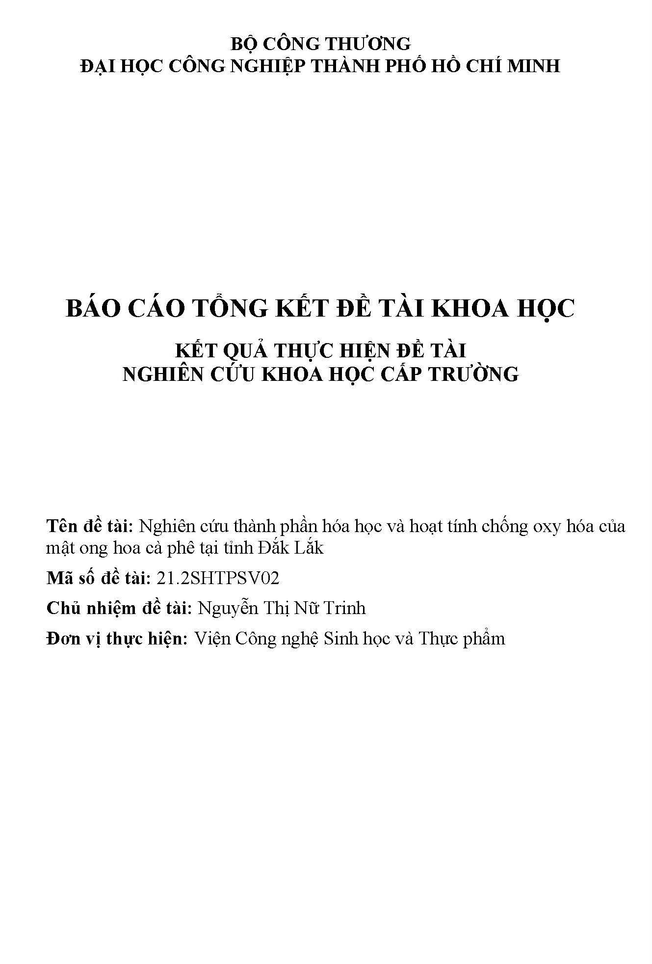 Nghiên cứu thành phần hóa học và hoạt tính chống oxy hóa của mật ong hoa cà phê tại tỉnh Đắk Lắk: Báo cáo tổng kết đề tài khoa học cấp Trường