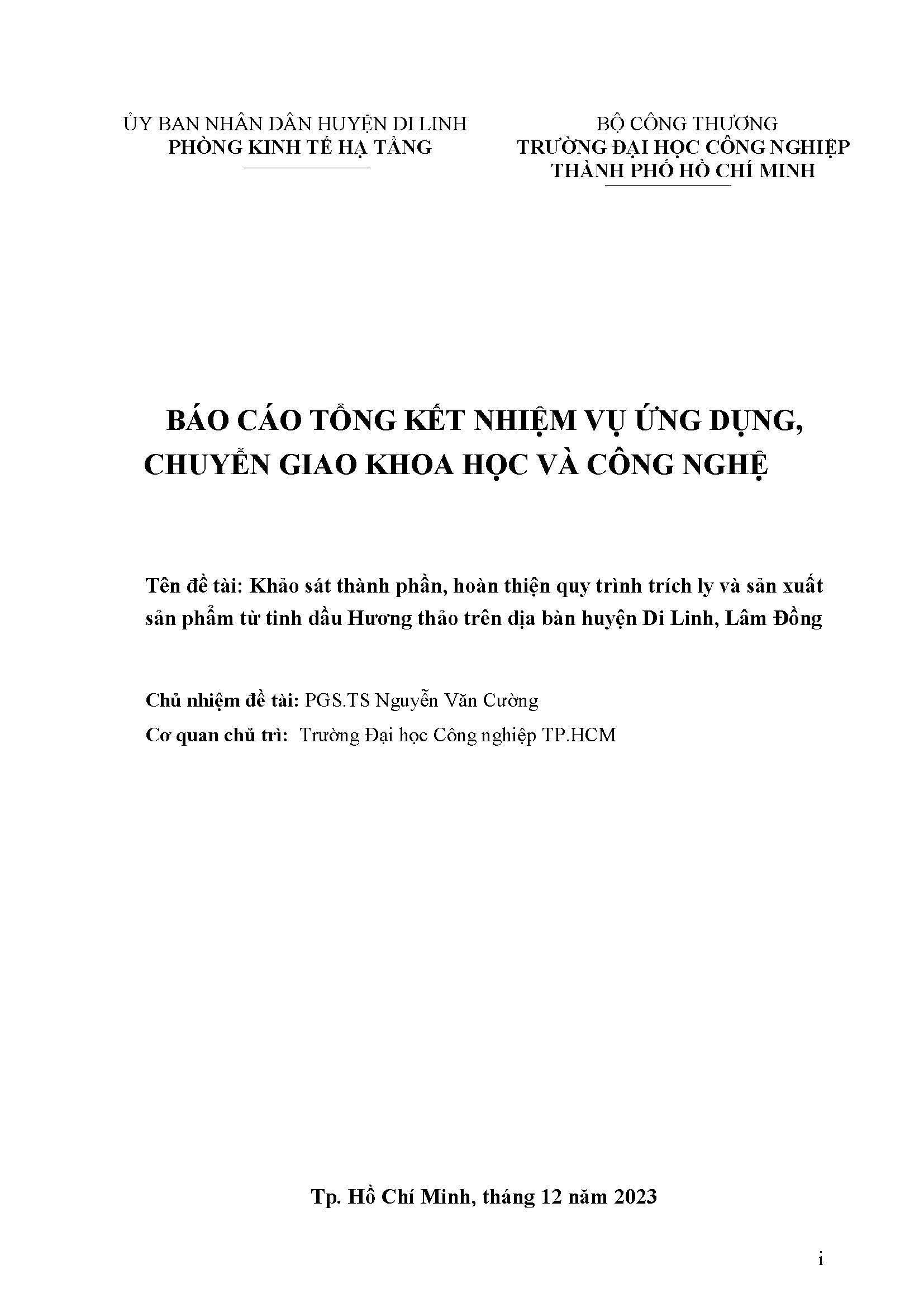 Khảo sát thành phần, hoàn thiện quy trình trích ly và sản xuất sản phẩm từ tinh dầu hương thảo trên địa bàn huyện Di Linh, Lâm Đồng: Báo cáo tổng kết đề tài nghiên cứu khoa học cấp Trường