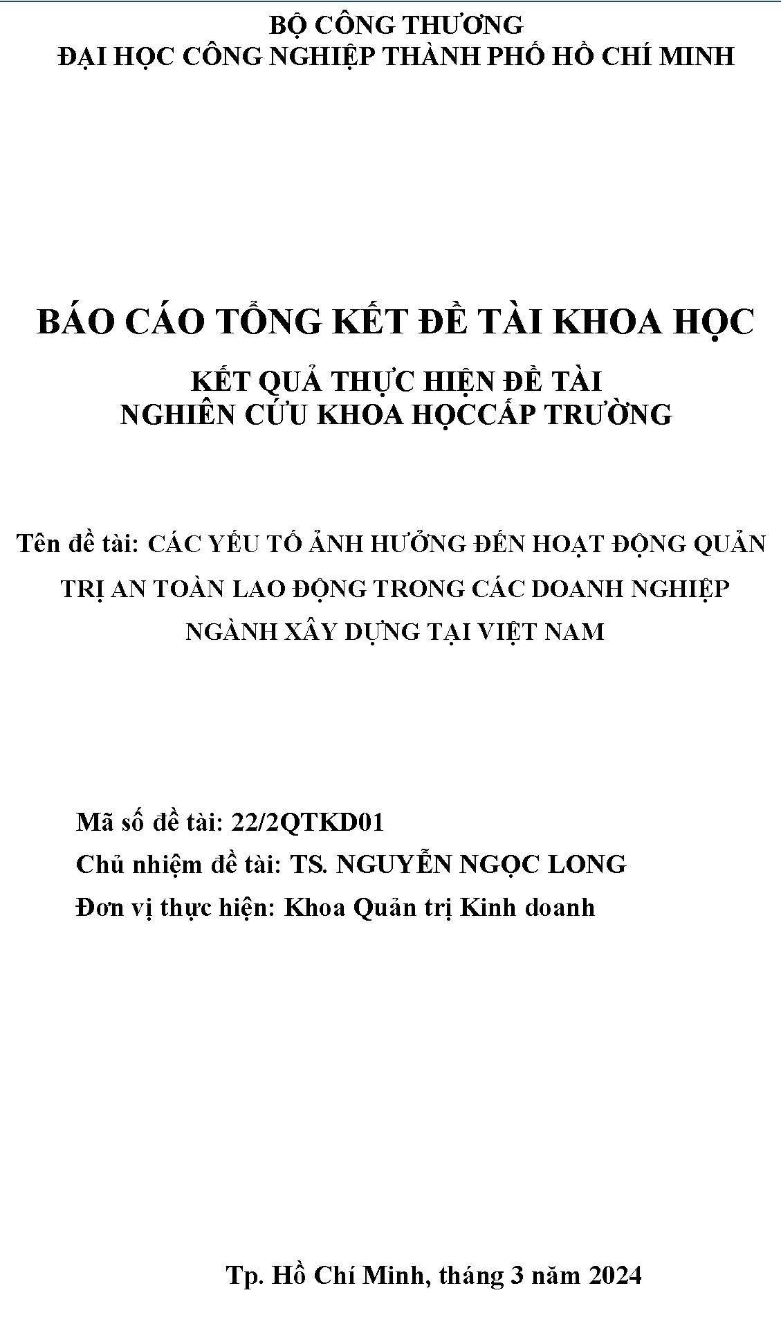 Các yếu tố ảnh hưởng đến hoạt động quản trị an toàn lao động trong các doanh nghiệp ngành xây dựng tại Việt Nam: Báo cáo tổng kết đề tài nghiên cứu khoa học cấp Trường