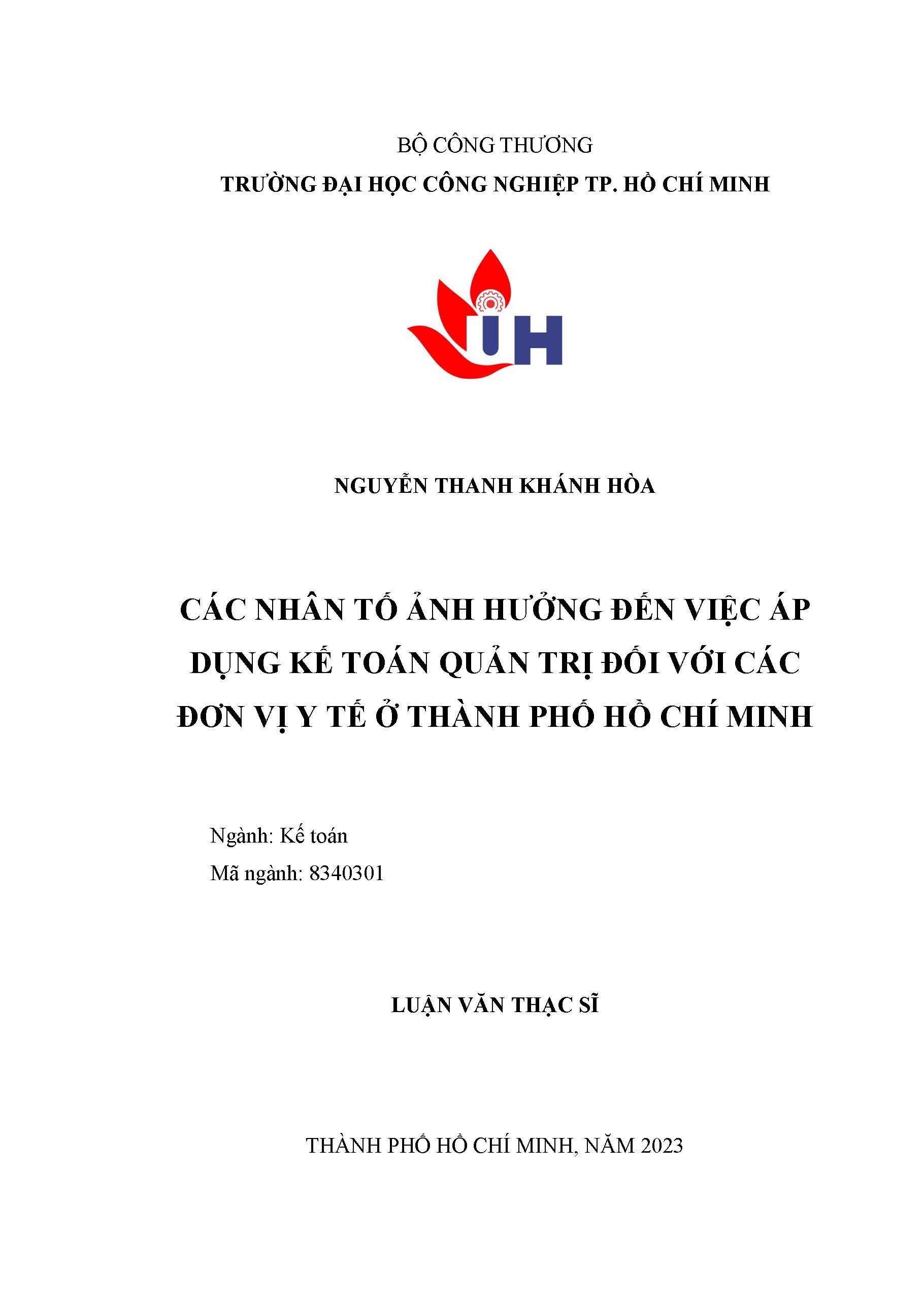 Các nhân tố ảnh hưởng đến việc áp dụng kế toán quản trị đối với các đơn vị y tế ở Thành phố Hồ Chí Minh: Luận văn Thạc sĩ - Chuyên ngành: Kế toán