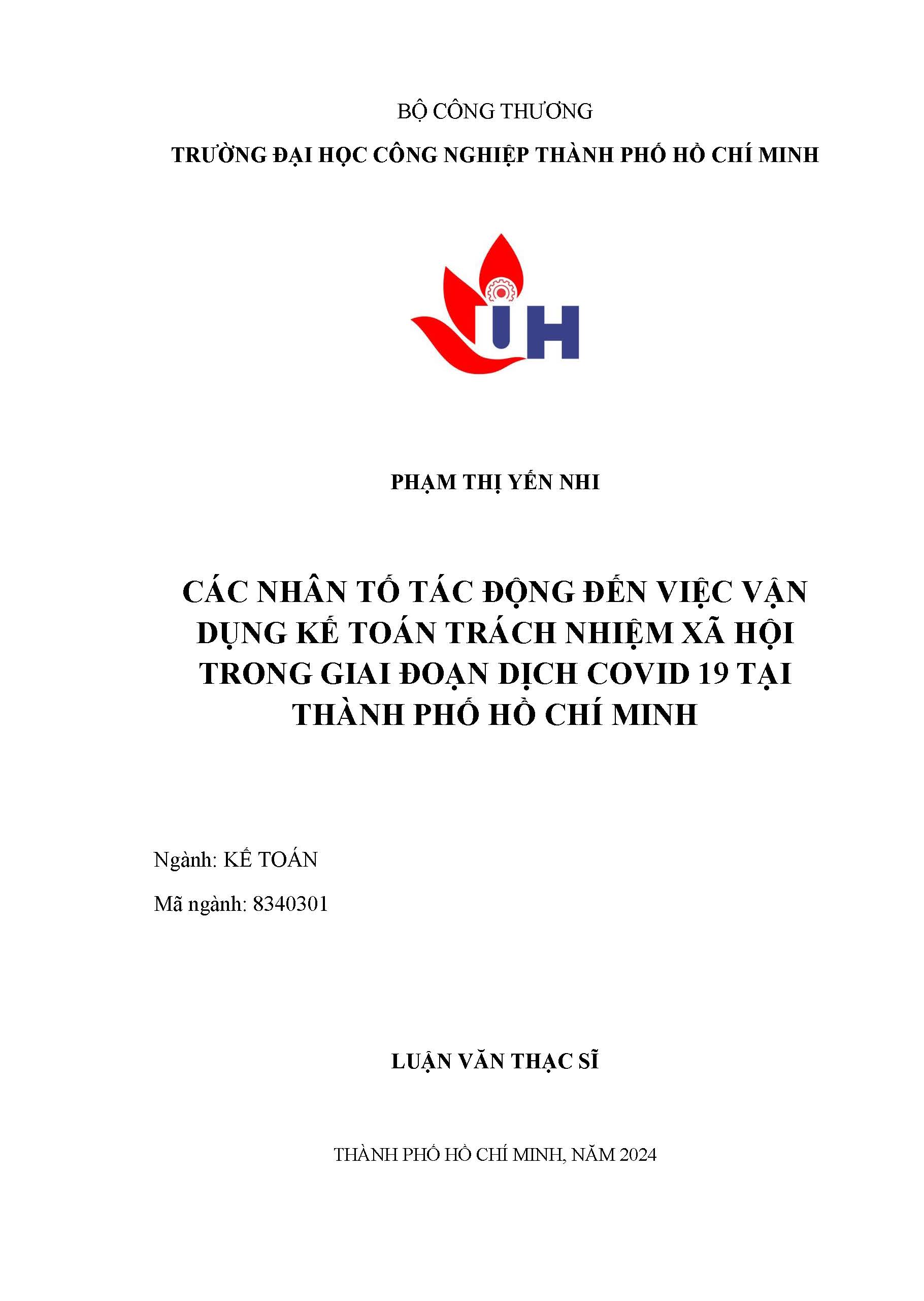 Các nhân tố tác động đến việc vận dụng kế toán trách nhiệm xã hội trong giai đoạn dịch Covid-19 tại Thành phố Hồ Chí Minh: Luận văn Thạc sĩ - Chuyên ngành: Kế toán