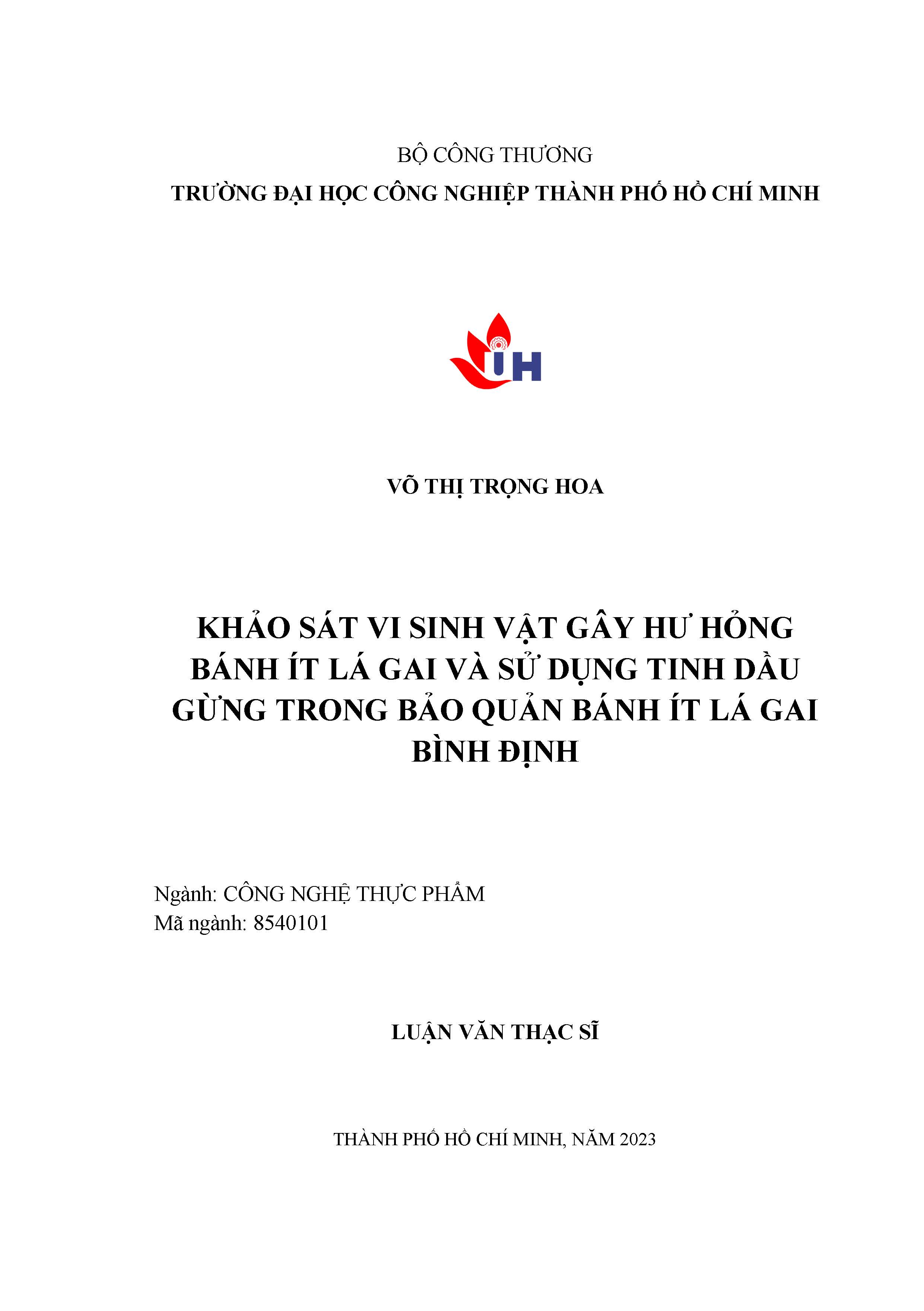 Khảo sát vi sinh vật gây hư hỏng bánh ít lá gai và sử dụng tinh dầu gừng trong bảo quản bánh ít lá gai Bình Định: Luận văn Thạc sĩ: Chuyên ngành: Công nghệ Thực phẩm