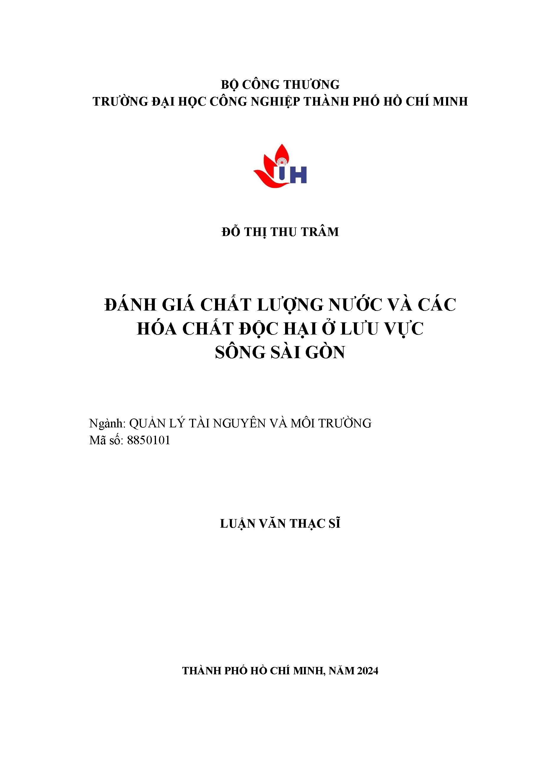 Đánh giá chất lượng nước và hóa chất độc hại ở lưu vực sông Sài Gòn: Luận văn Thạc sĩ - Chuyên ngành: Quản lý Tài nguyên và Môi trường