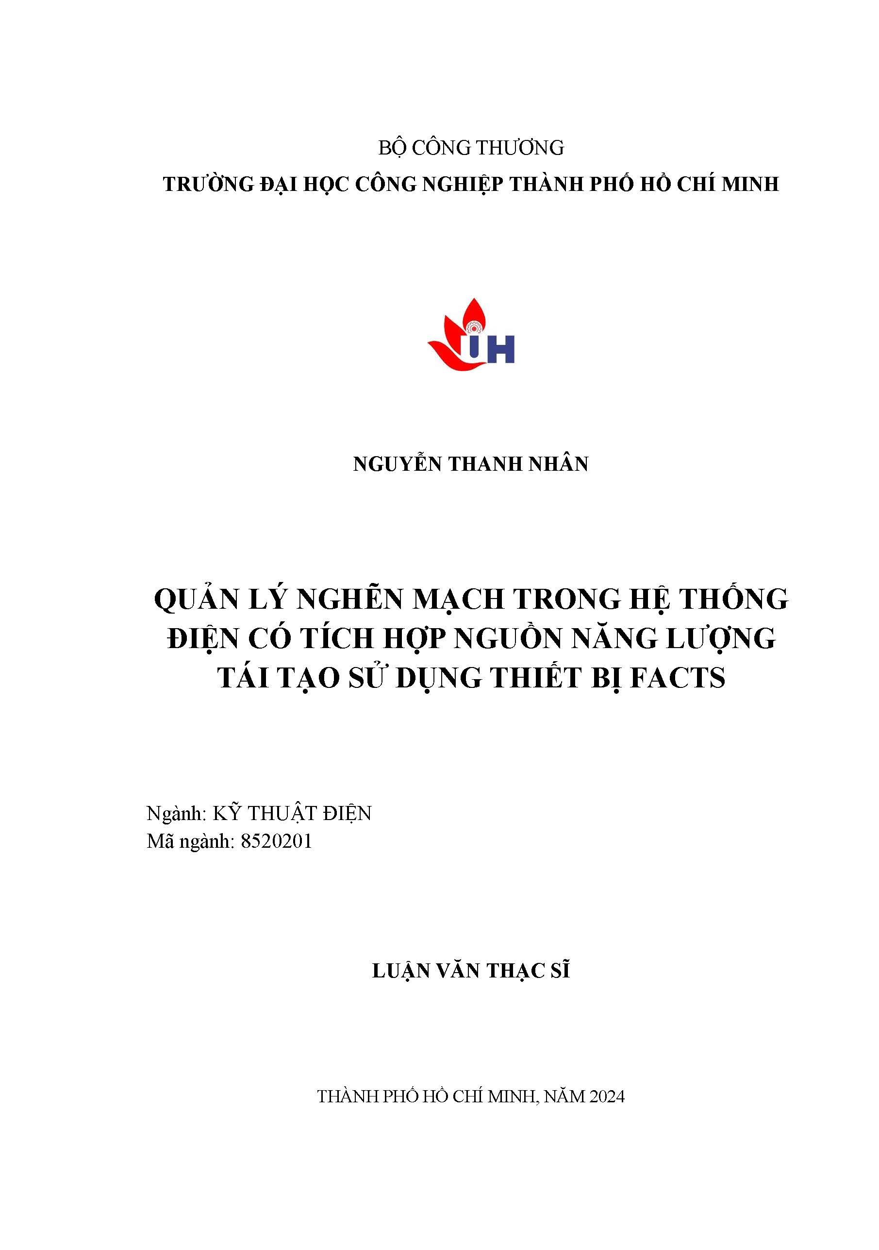 Quản lý nghẽn mạch trong hệ thống điện có tích hợp nguồn năng lượng tái tạo sử dụng thiết bị Facts: Luận văn Thạc sĩ - Chuyên ngành: Kỹ thuật Điện