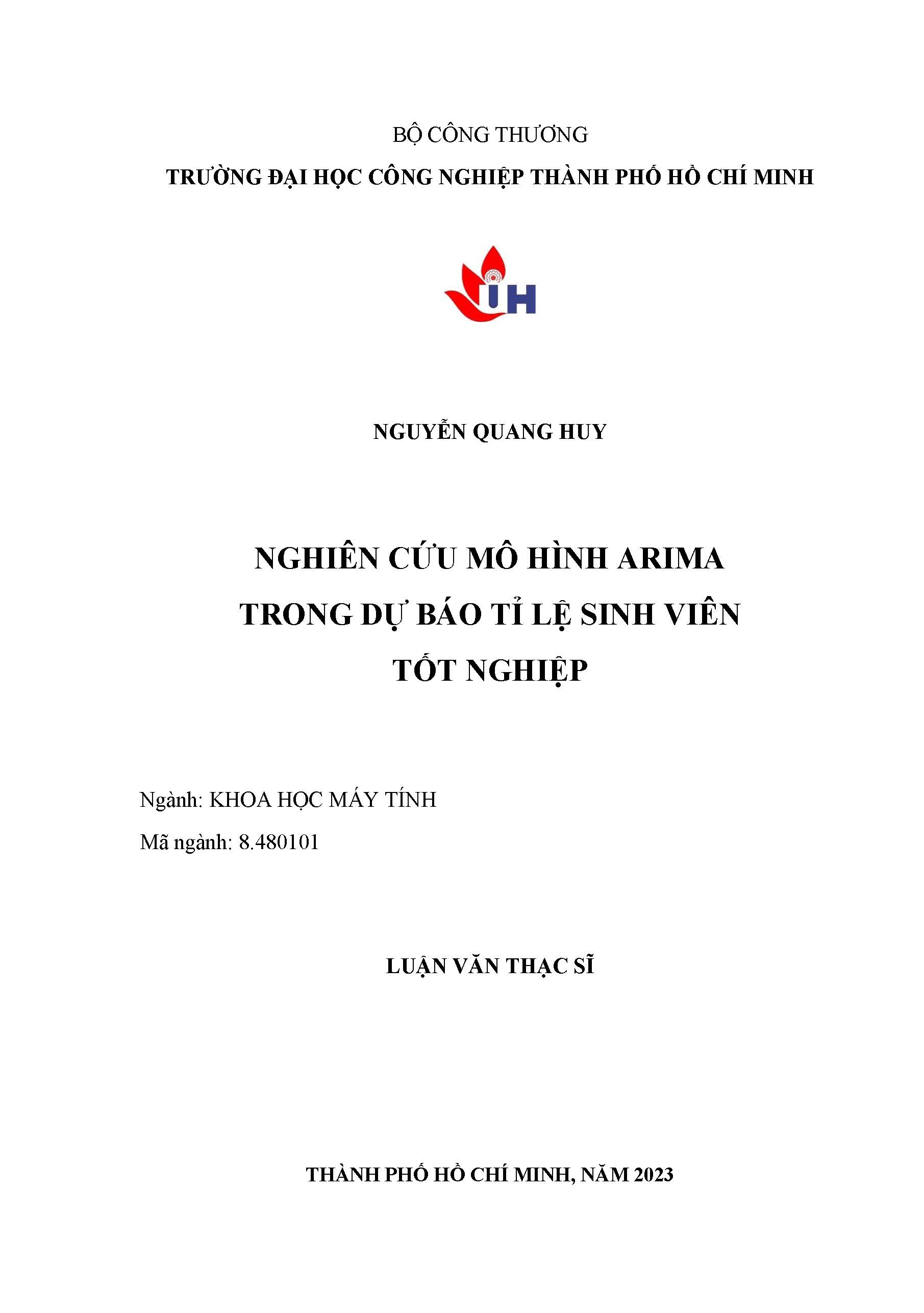 Nghiên cứu mô hình ARIMA trong dự báo tỉ lệ sinh viên tốt nghiệp: Luận văn Thạc sĩ - Chuyên ngành: Khoa học máy tính