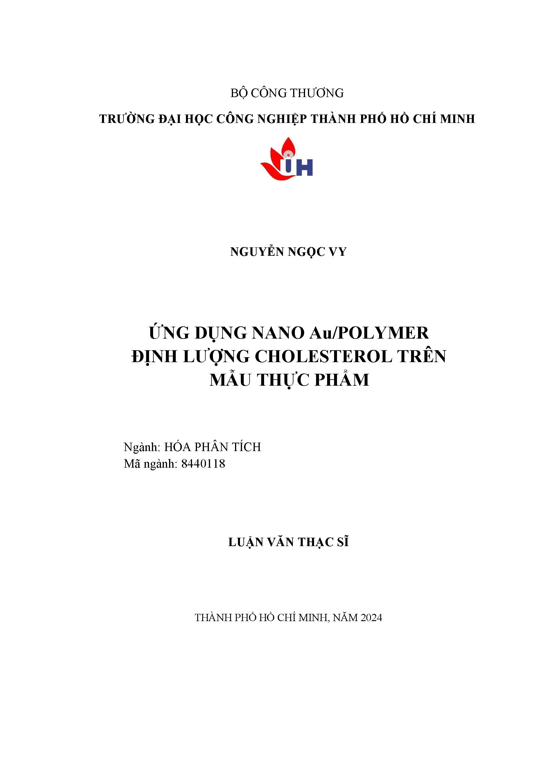 Ứng dụng nano Au/Polymer định lượng cholesterol trên mẫu thực phẩm: Luận văn Thạc sĩ - Chuyên ngành: Hóa phân tích