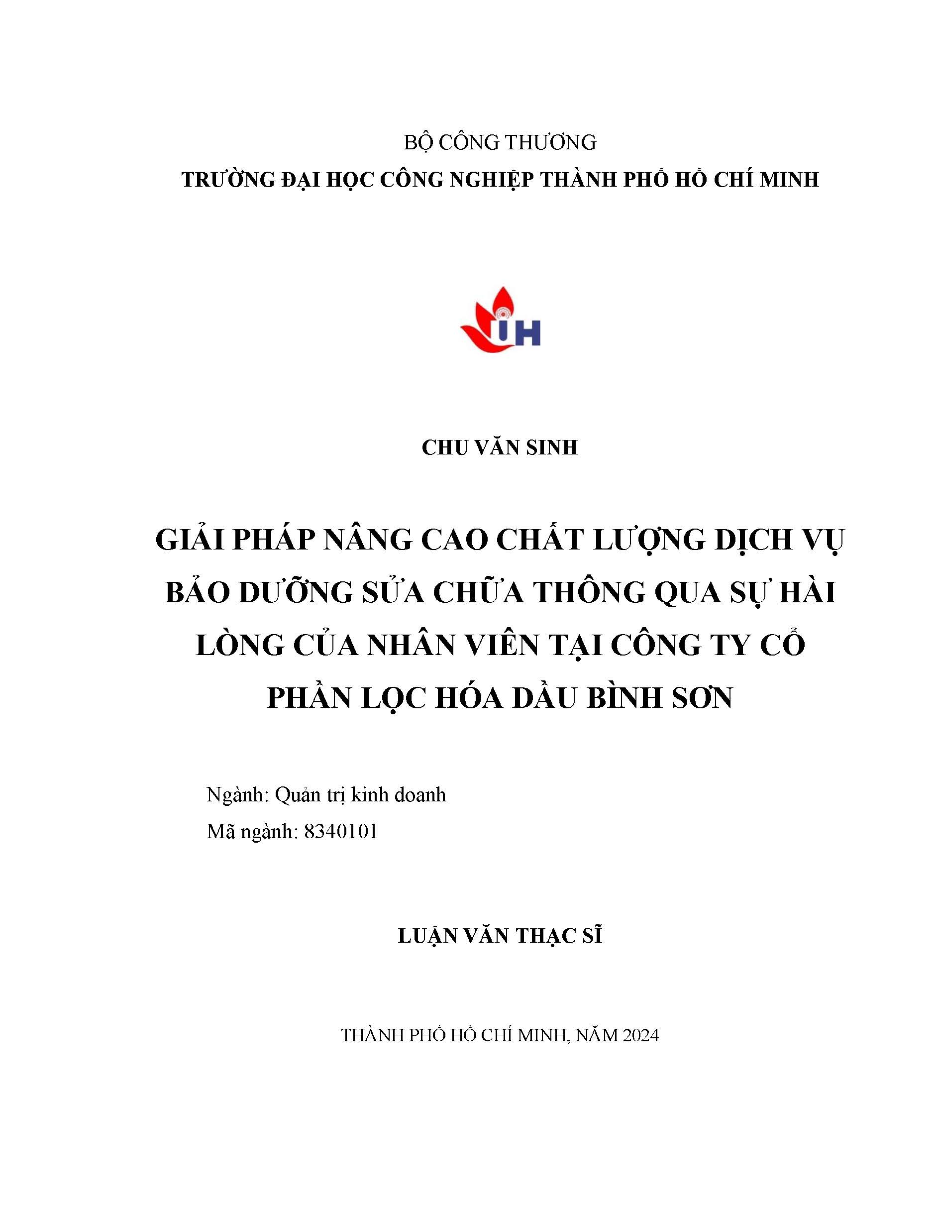 Giải pháp nâng cao chất lượng dịch vụ bảo dưỡng sửa chữa thông qua sự hài lòng của nhân viên tại công ty cổ phần Lọc hóa dầu Bình Sơn: Luận văn Thạc sĩ - Chuyên ngành: Quản trị Kinh doanh