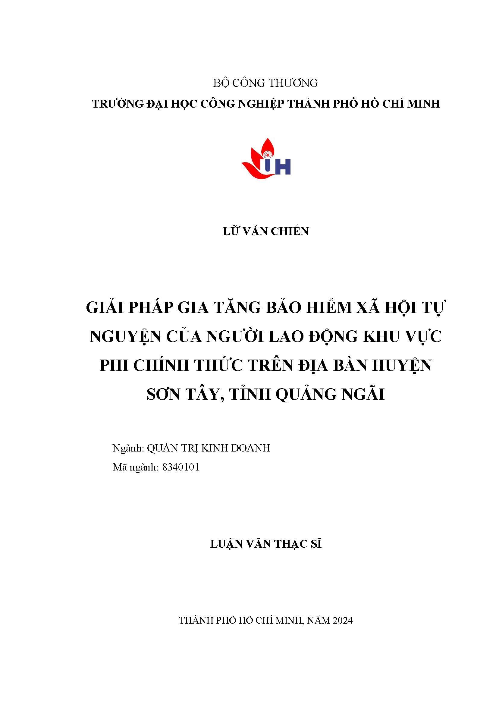 Giải pháp gia tăng bảo hiểm xã hội tự nguyện của người lao động khu vực phi chính thức trên địa bàn huyện Sơn Tây, tỉnh Quảng Ngãi: Luận văn Thạc sĩ - Chuyên ngành: Quản trị Kinh doanh