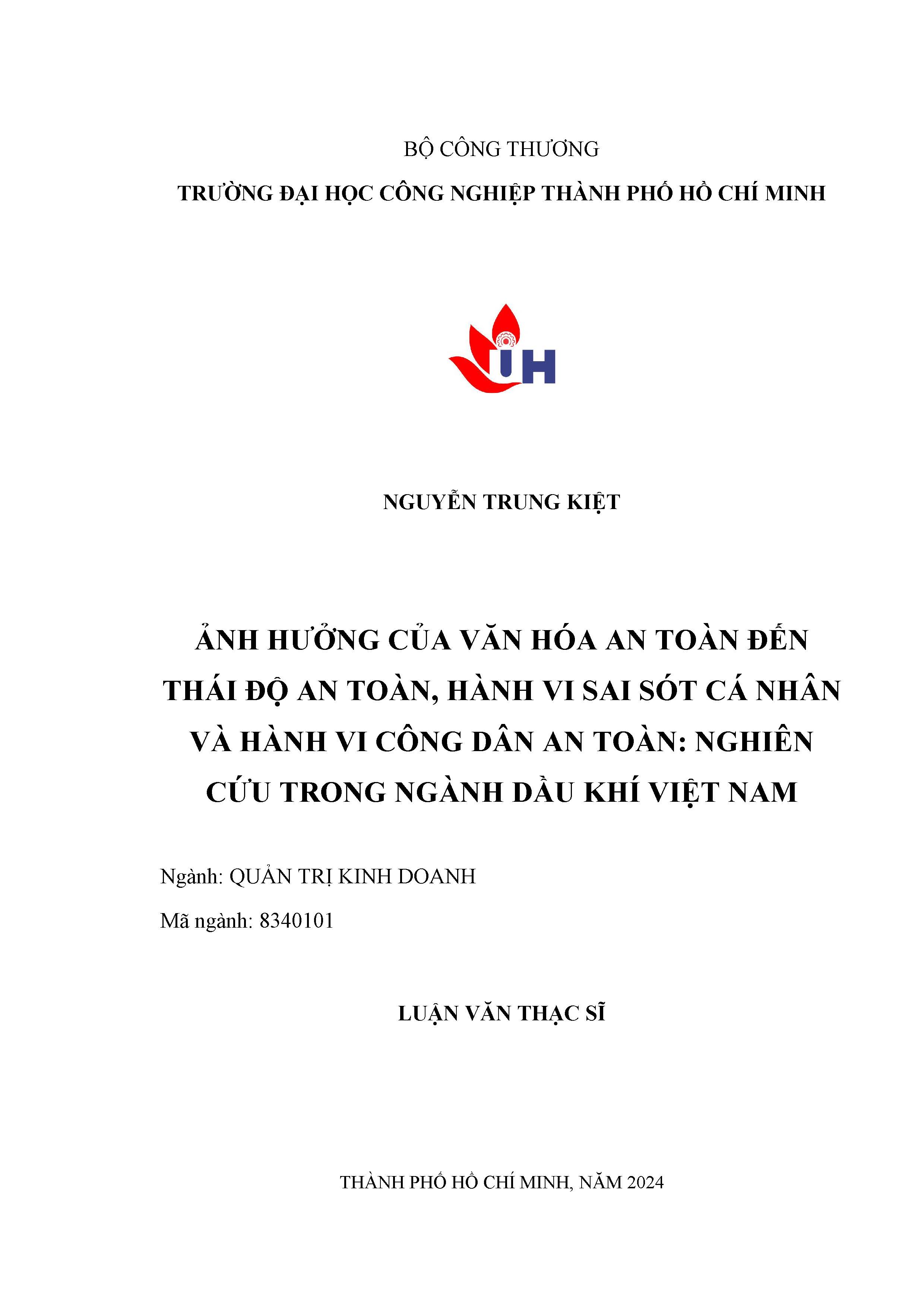 Ảnh hưởng của văn hóa an toàn đến thái độ an toàn, hành vi sai sót cá nhân và hành vi công dân an toàn: nghiên cứu trong ngành dầu khí Việt Nam: Luận văn Thạc sĩ - Chuyên ngành: Quản trị Kinh doanh