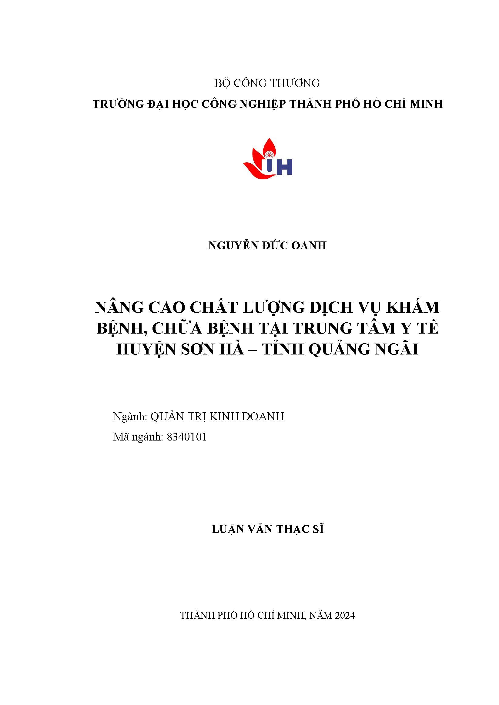 Nâng cao chất lượng dịch vụ khám bệnh, chữa bệnh tại Trung tâm Y tế huyện Sơn Hà – Tỉnh Quảng Ngãi: Luận văn Thạc sĩ - Chuyên ngành: Quản trị Kinh doanh