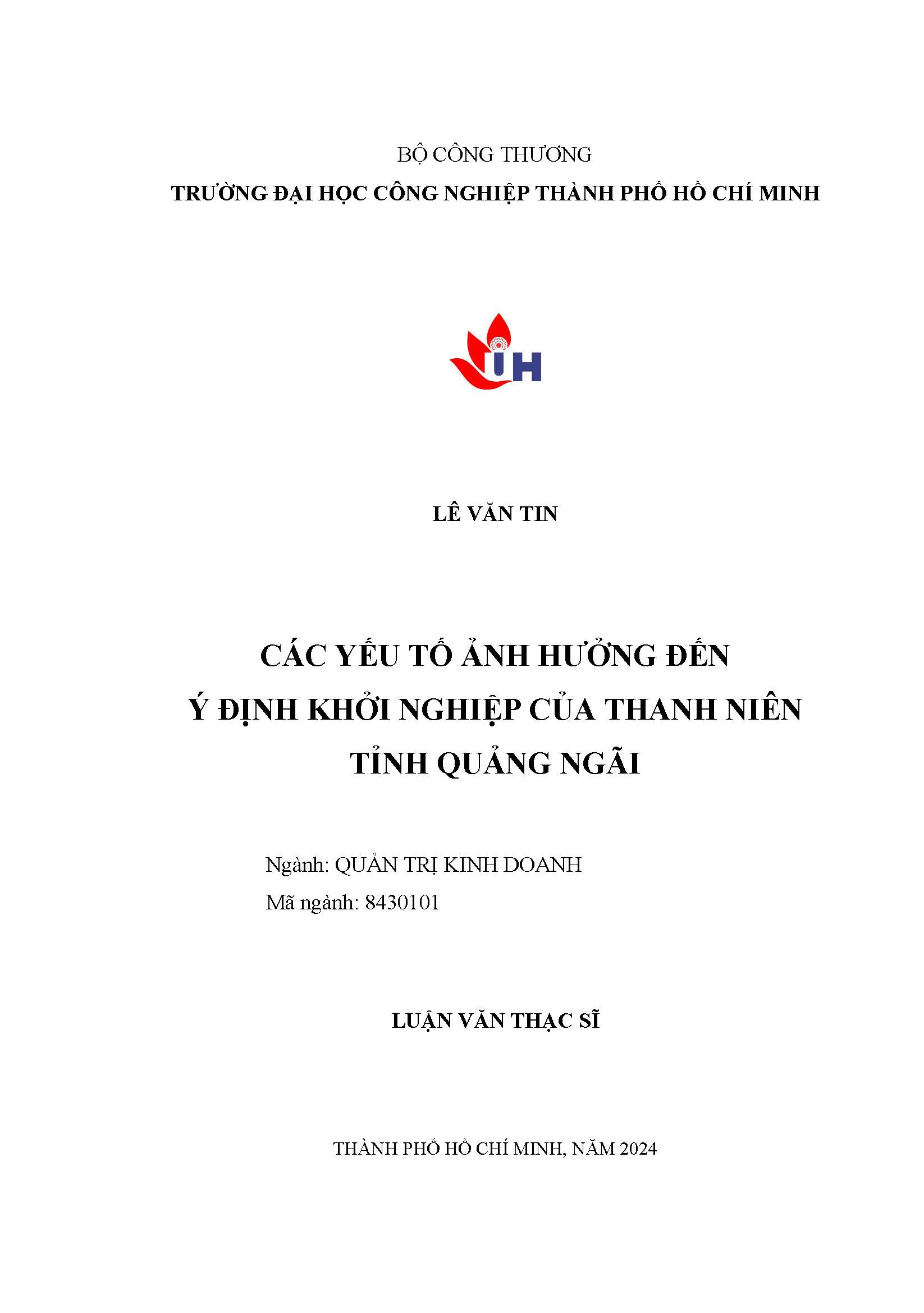 Các yếu tố ảnh hưởng đến ý định khởi nghiệp của thanh niên tỉnh Quảng Ngãi: Luận văn Thạc sĩ - Chuyên ngành: Quản trị Kinh doanh